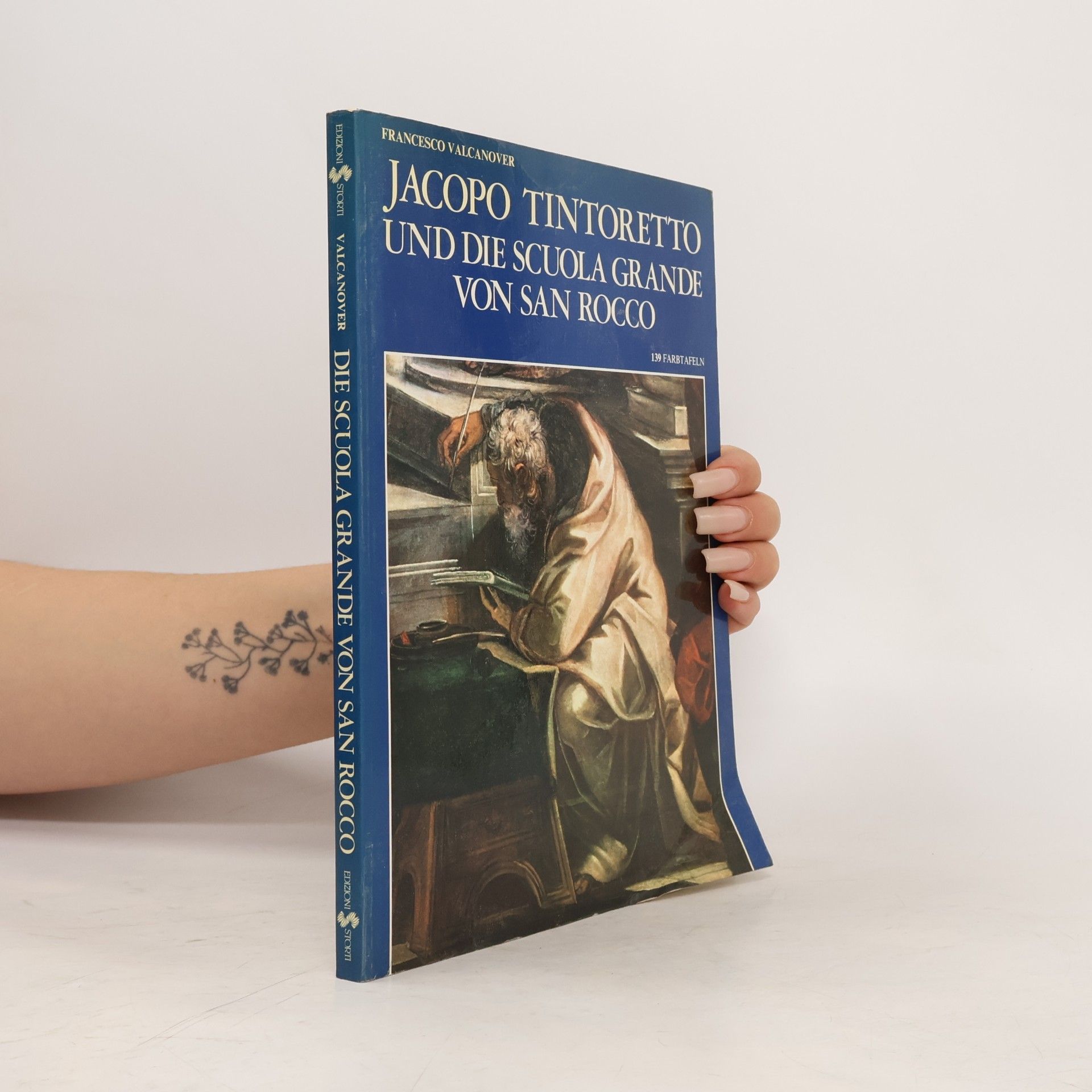 Francesco Valcanover Jacopo Tintoretto und die Scuola Grande von San Rocco