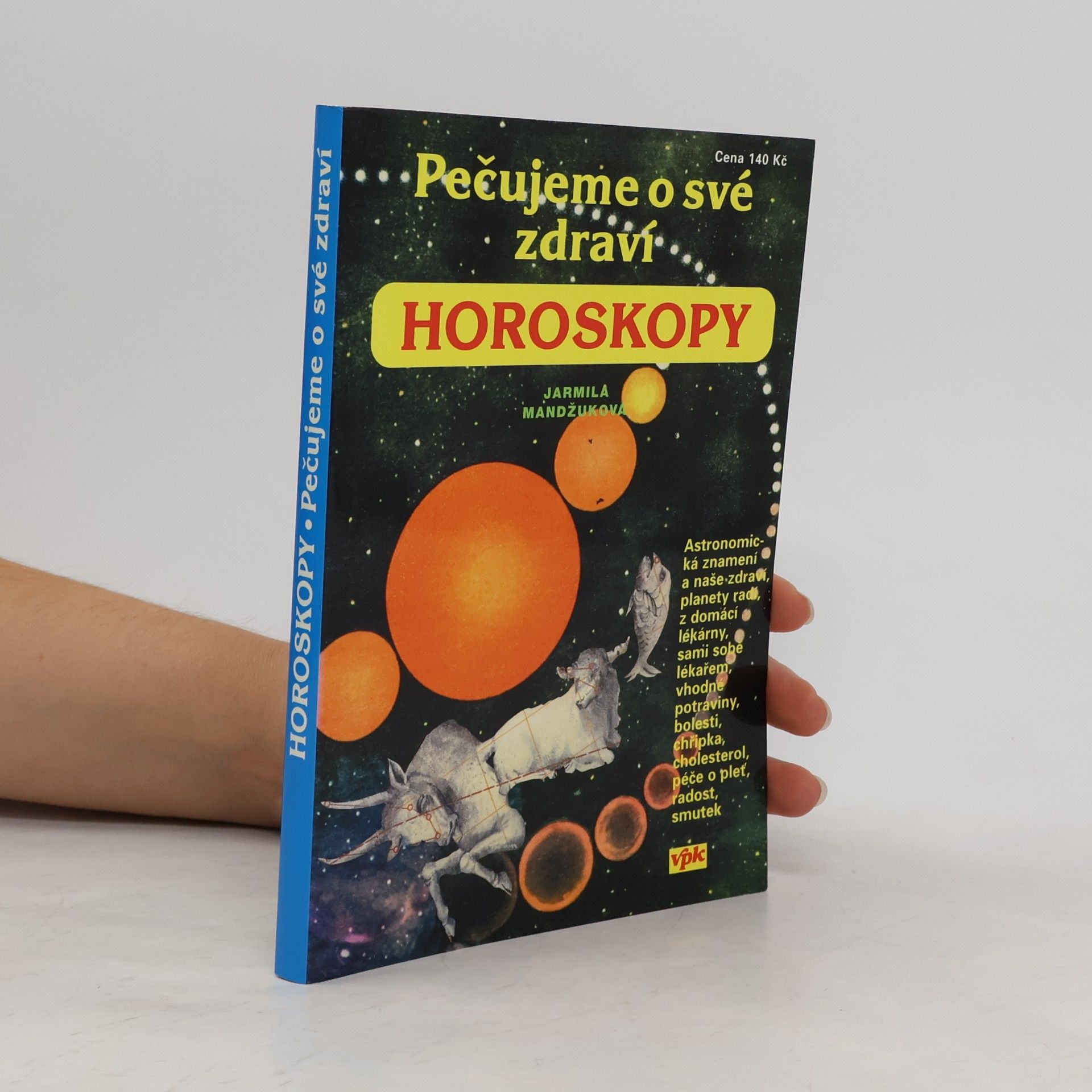 Jarmila Mandžuková Horoskopy - Pečujeme o své zdraví