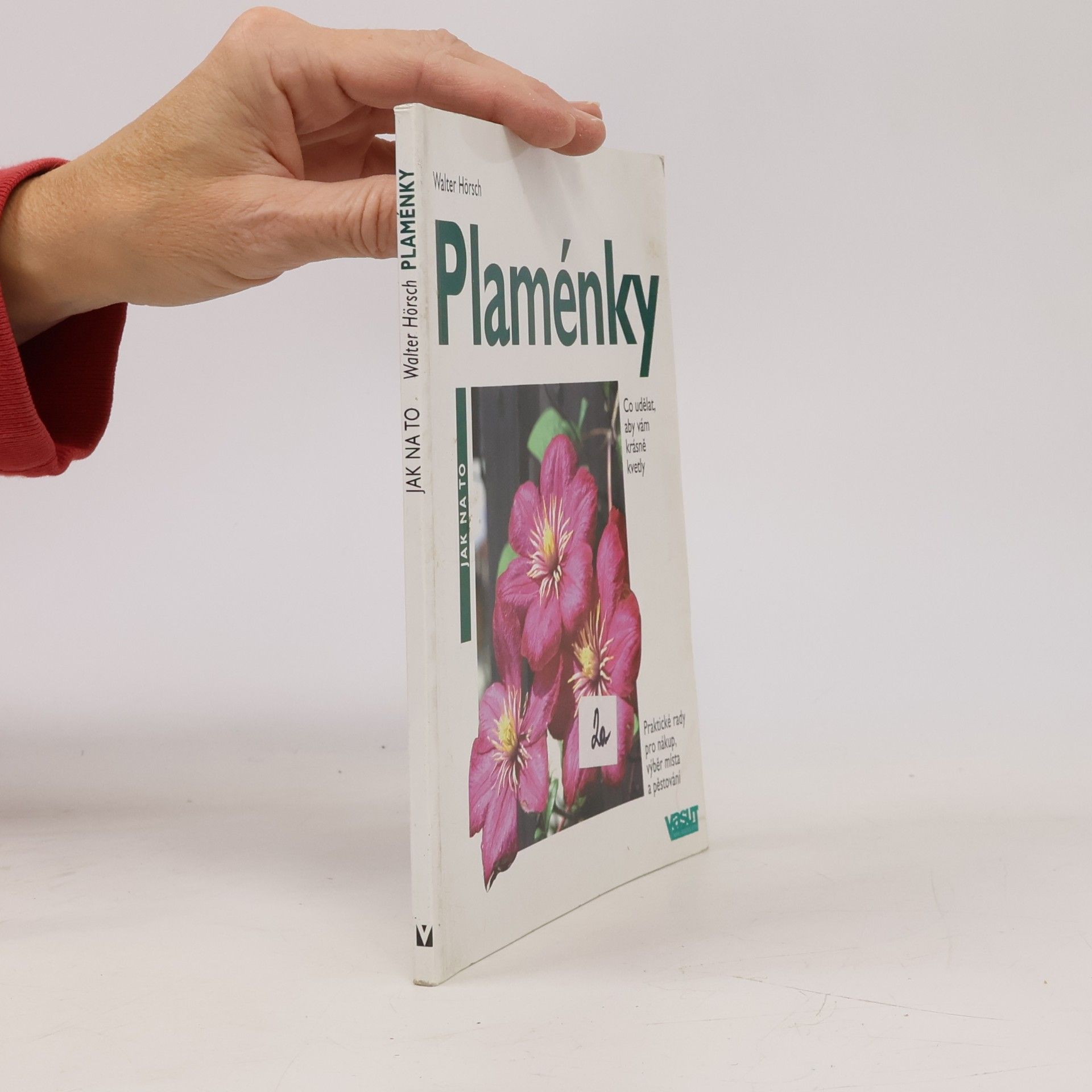 Václav Větvička Plaménky. Co udělat, aby krásně kvetly
