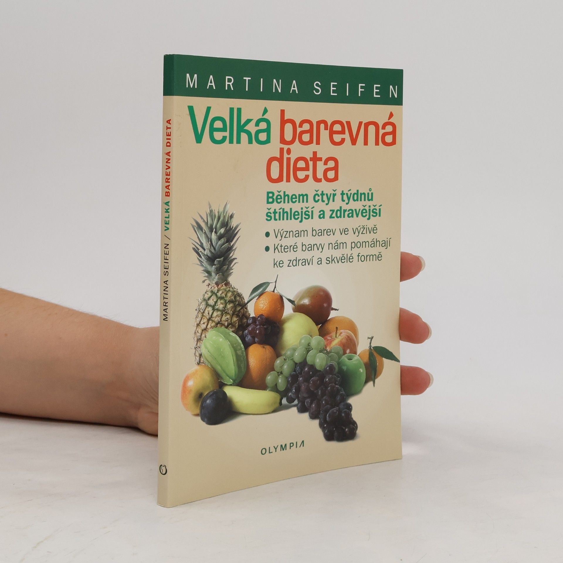 Martina Seifen Velká barevná dieta: během čtyř týdnů štíhlejší a zdravější