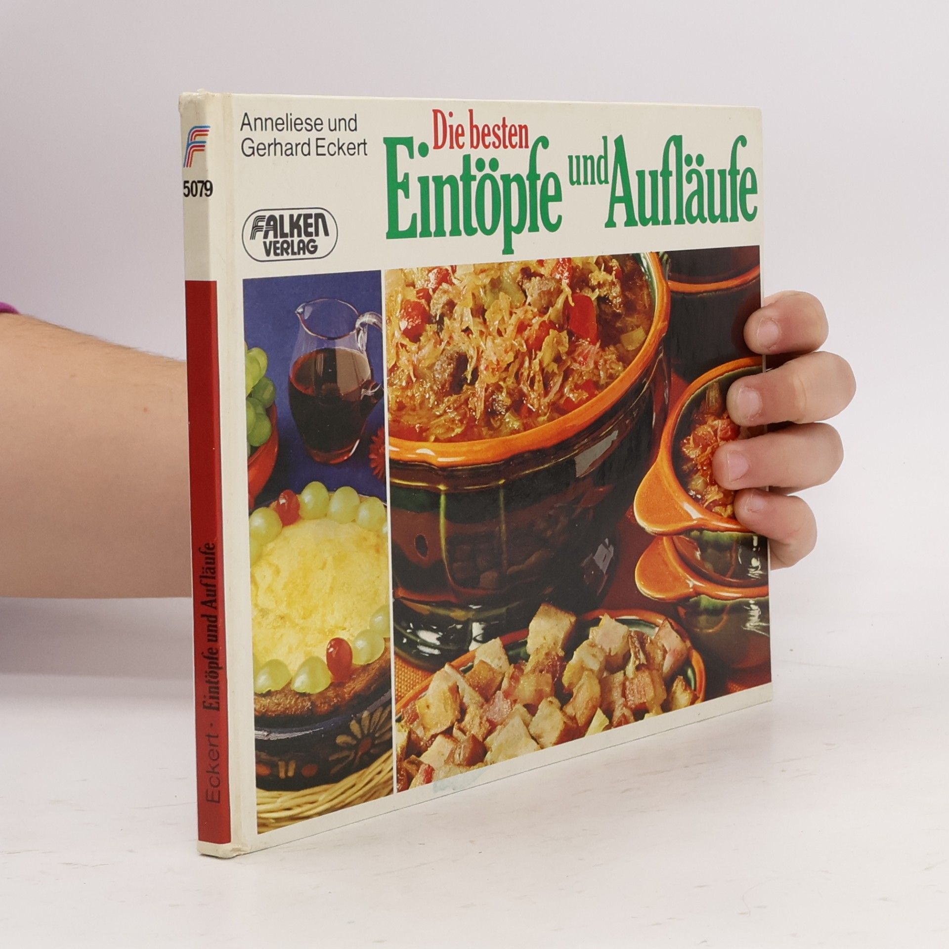Anneliese Eckert Die besten Eintöpfe und Aufläufe