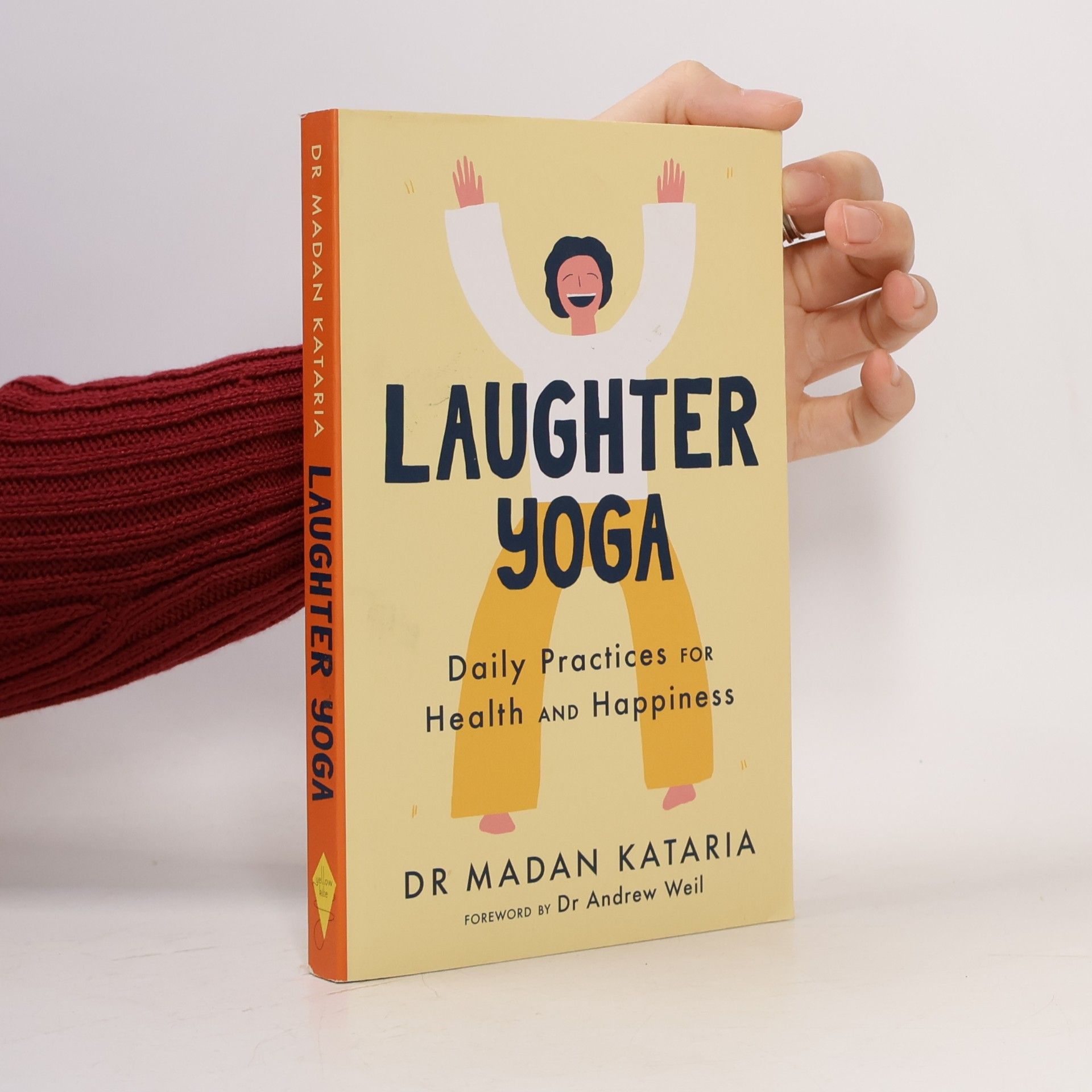 Madan Kataria Laughter yoga : daily practices for health and happiness