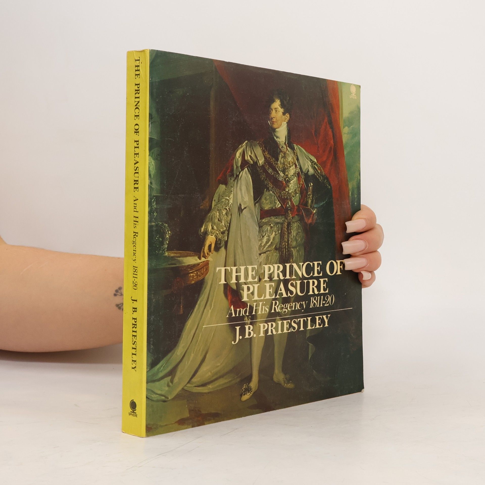 The Prince of Pleasure and His Regency 1811-20