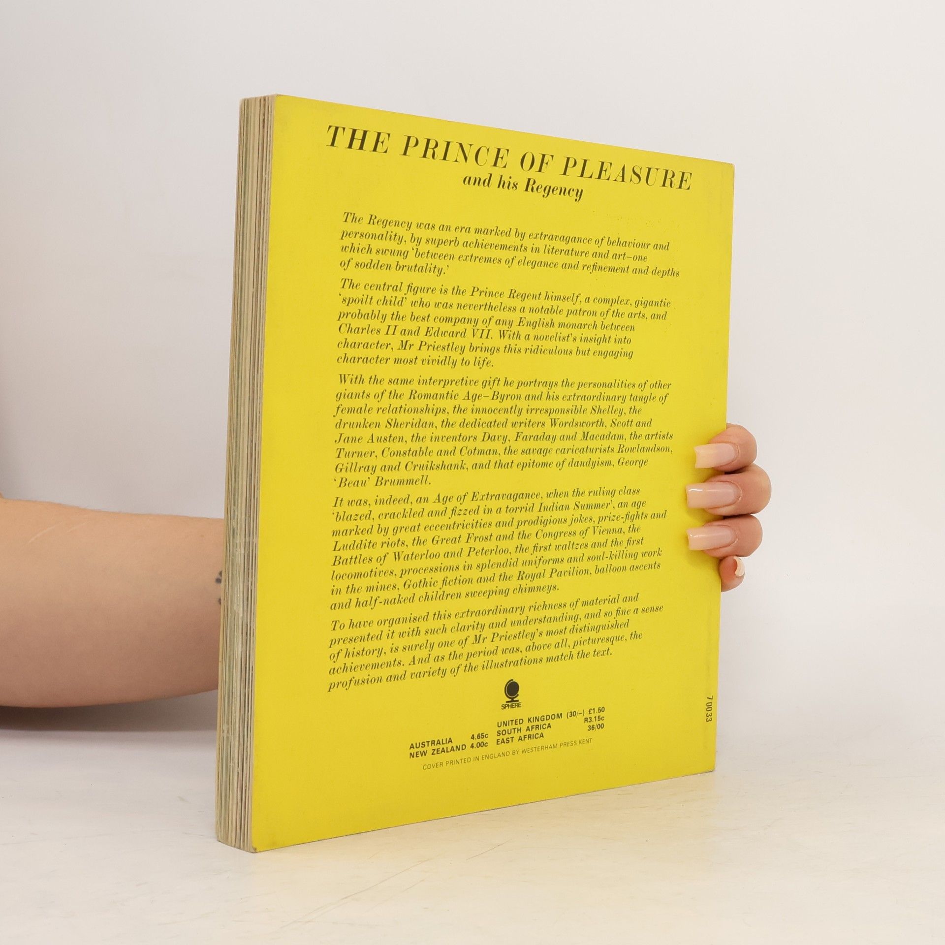 J. B. Priestley The Prince of Pleasure and His Regency 1811-20