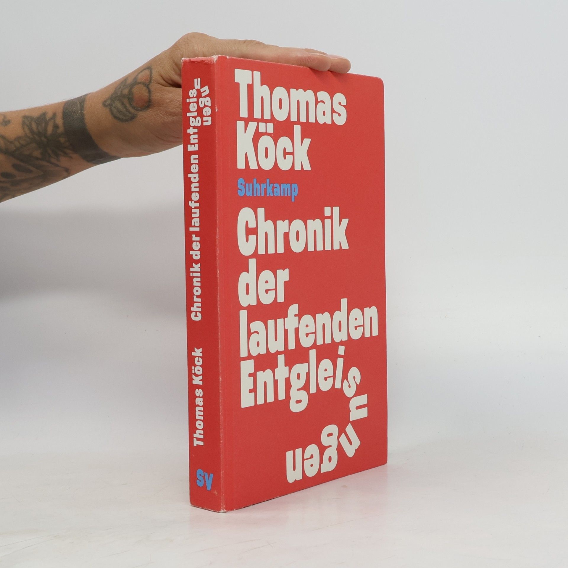 Thomas Köck Chronik der laufenden Entgleisungen