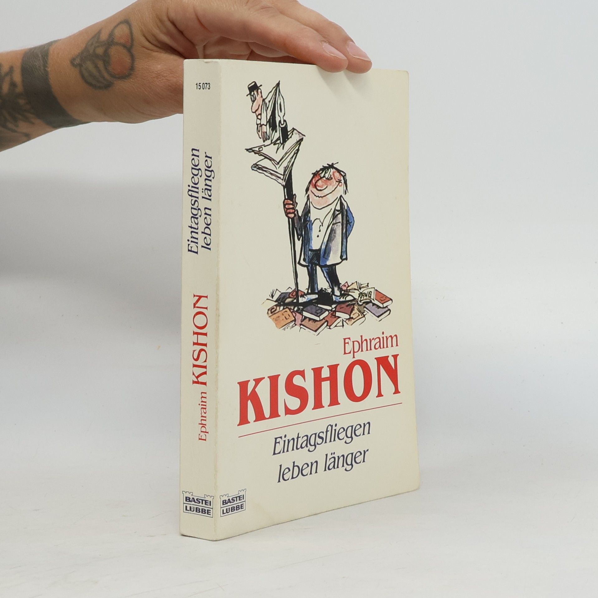 Ephraim Kishon Eintagsfliegen leben länger