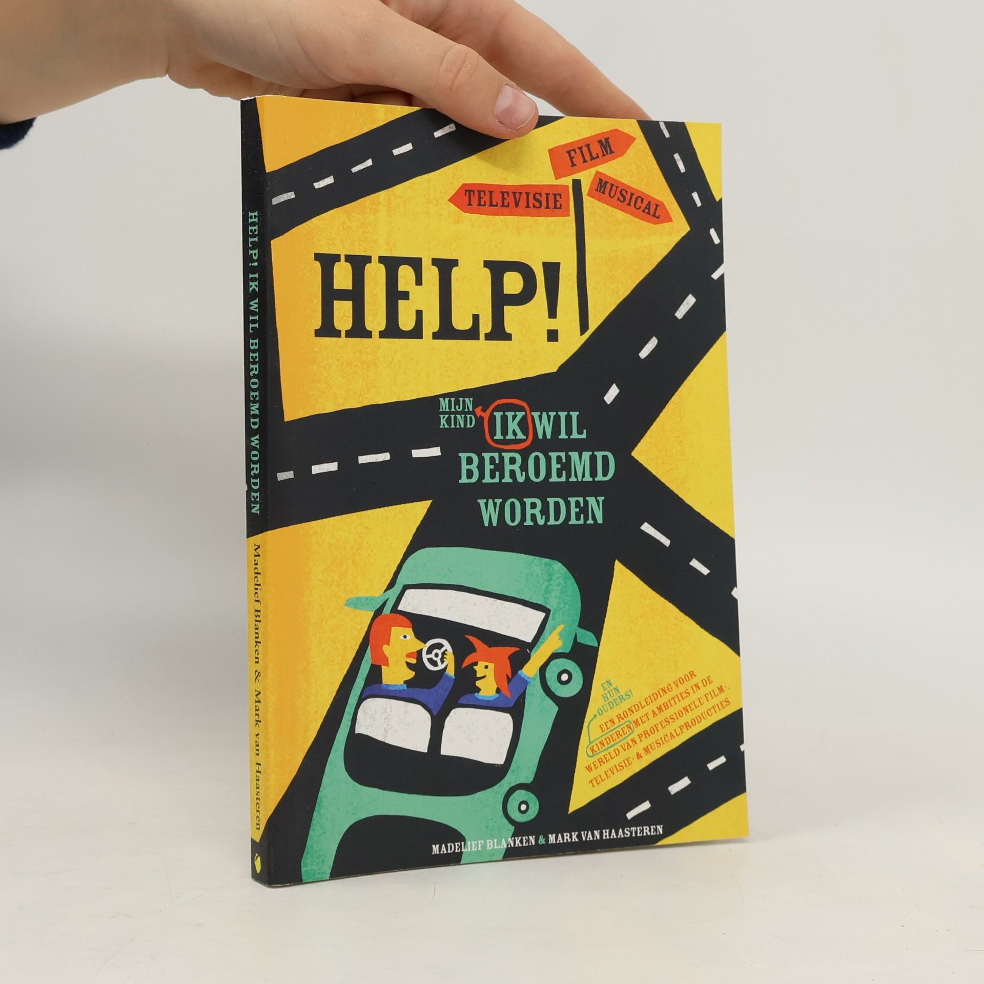 Help, mijn kind wil beroemd worden / druk 1