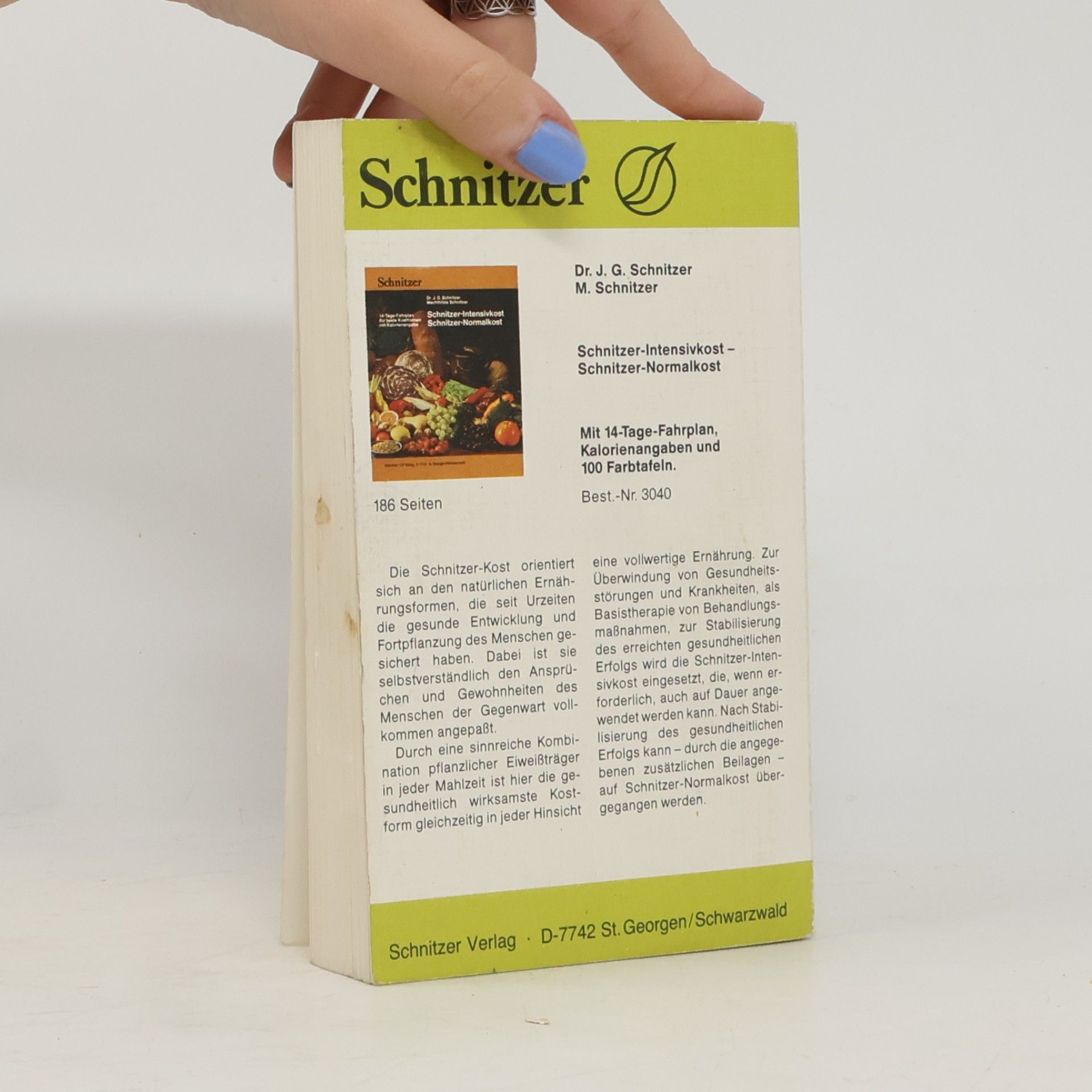 Johann Georg Schnitzer Biologische Heilbehandlung der Zuckerkrankheit und ihrer Spätfolgen