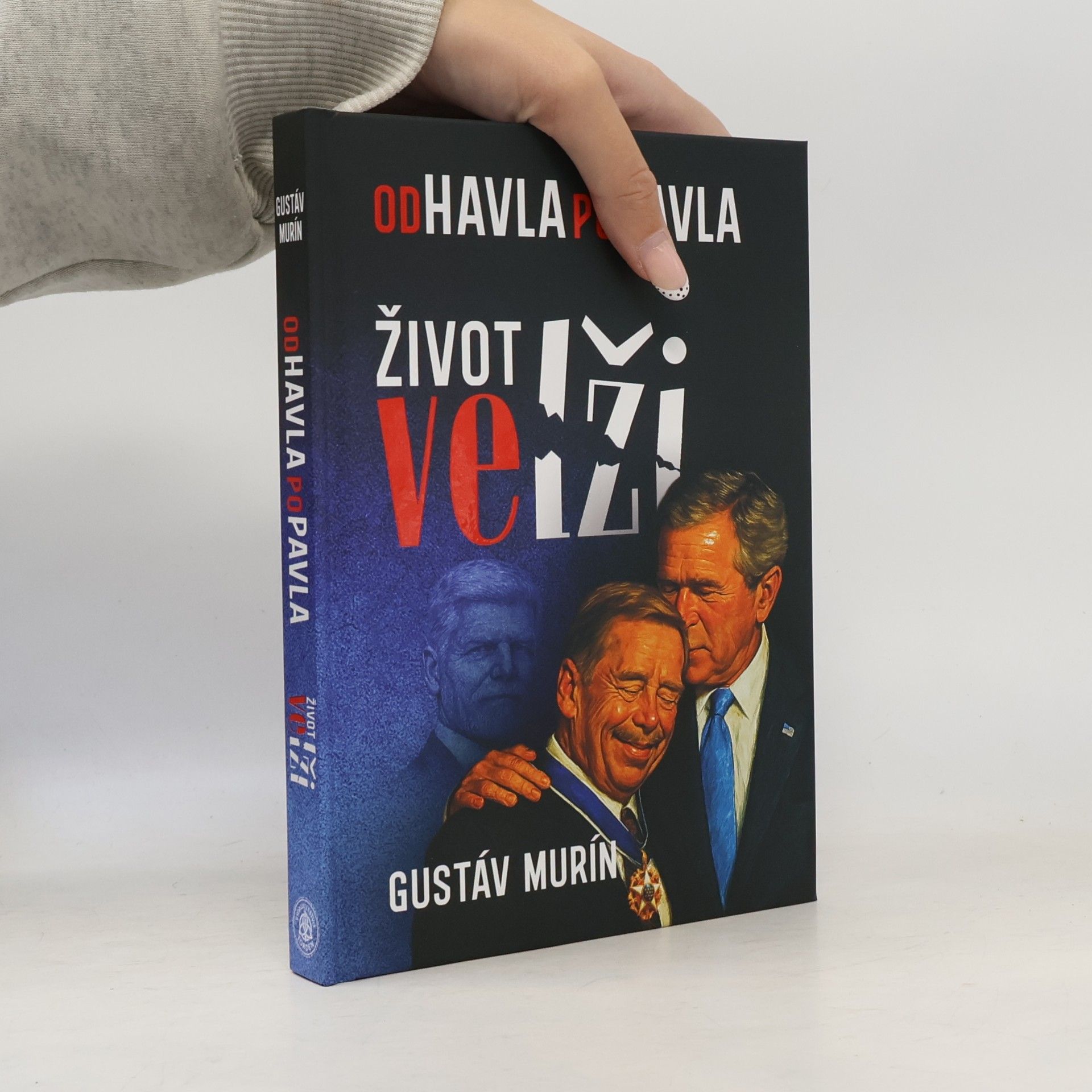 Od Havla po Pavla: Život ve lži