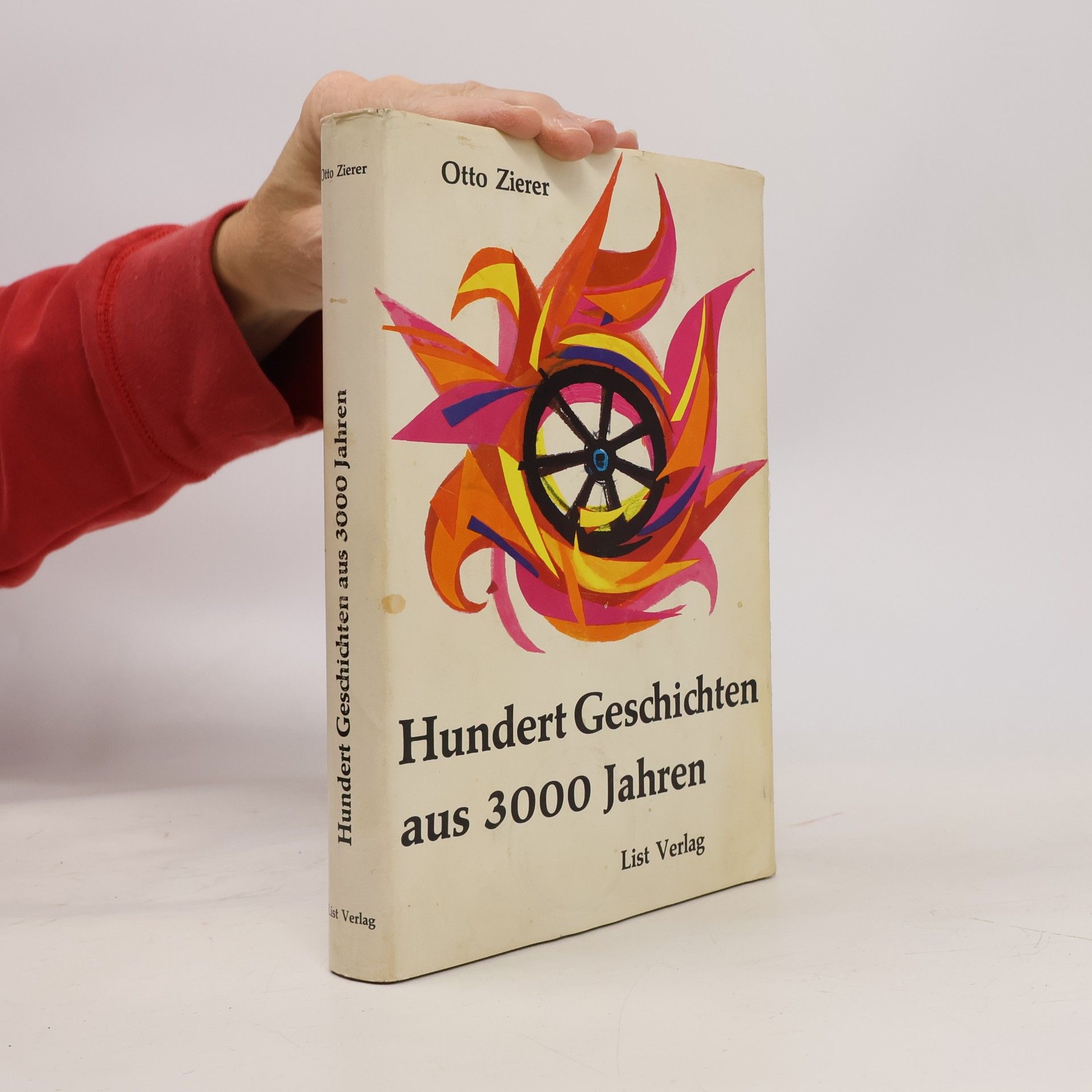 Otto Zierer Hundert Geschichten aus 3000 Jahren