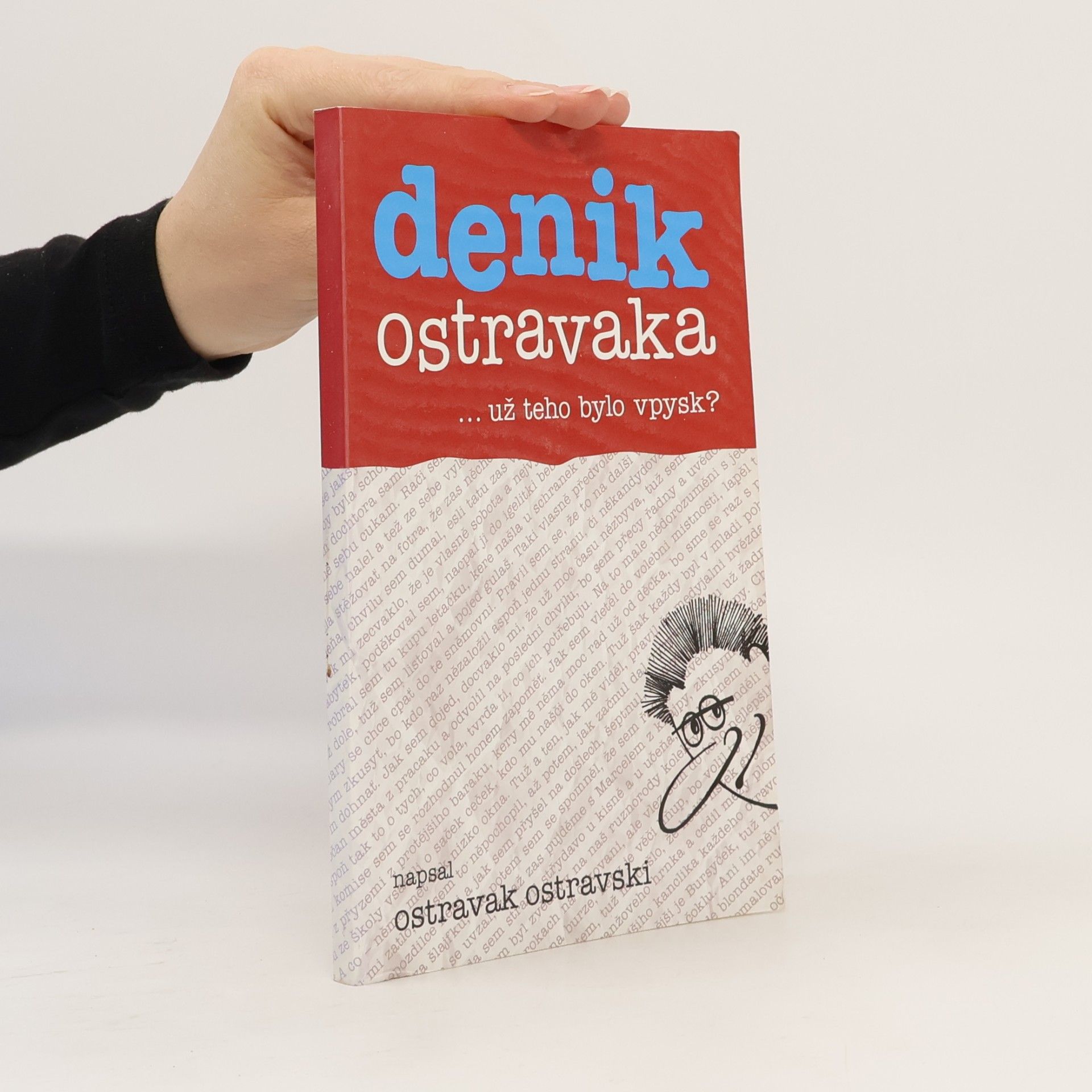 Denik Ostravaka...už teho bylo vpysk?