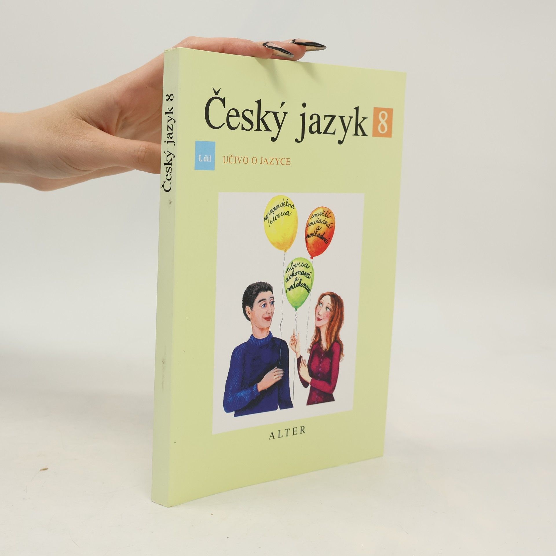 Český jazyk pro 8. ročník ZŠ a příslušný ročník víceletých gymnázií. I. díl, Učivo o jazyce
