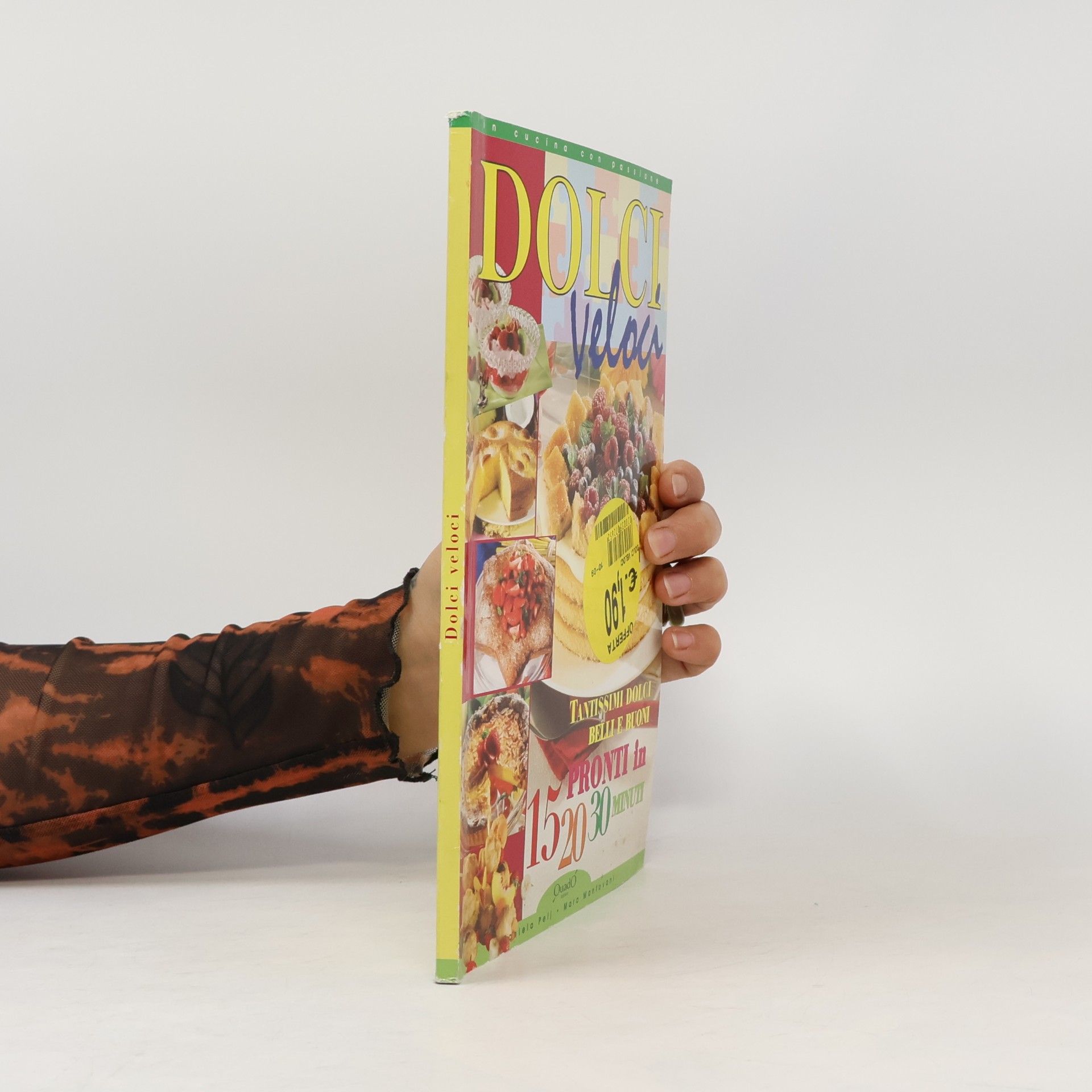 Mara Mantovani In cucina con passione: Dolci veloci