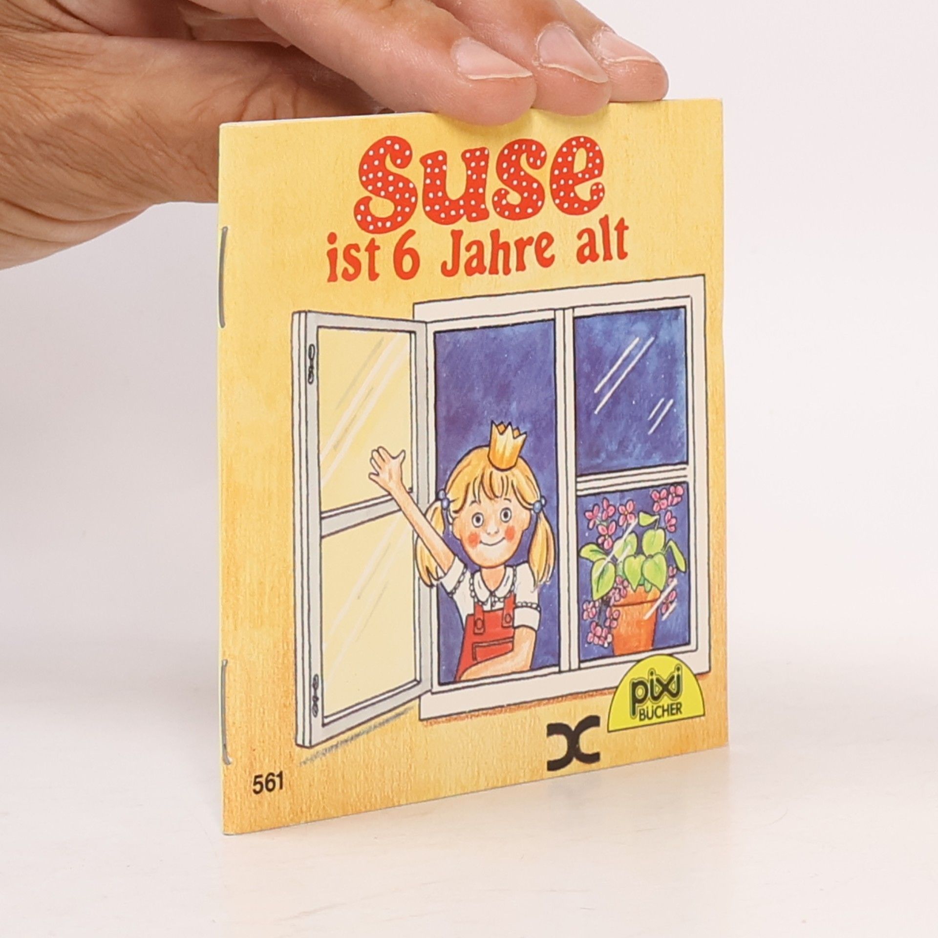 Pixi-Bücher - 561: Suse ist 6 Jahre alt