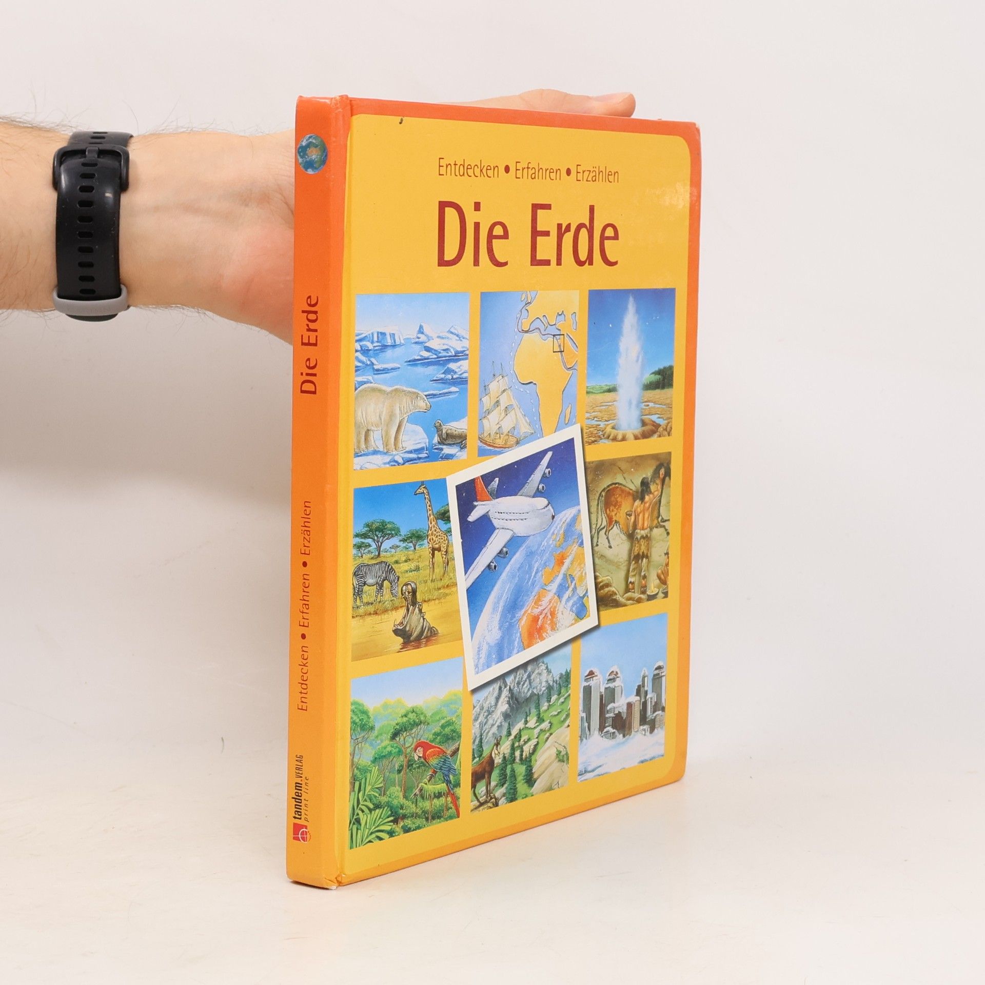 Autorenkollektiv Die Erde - Entdecken, Erfahren, Erzählen