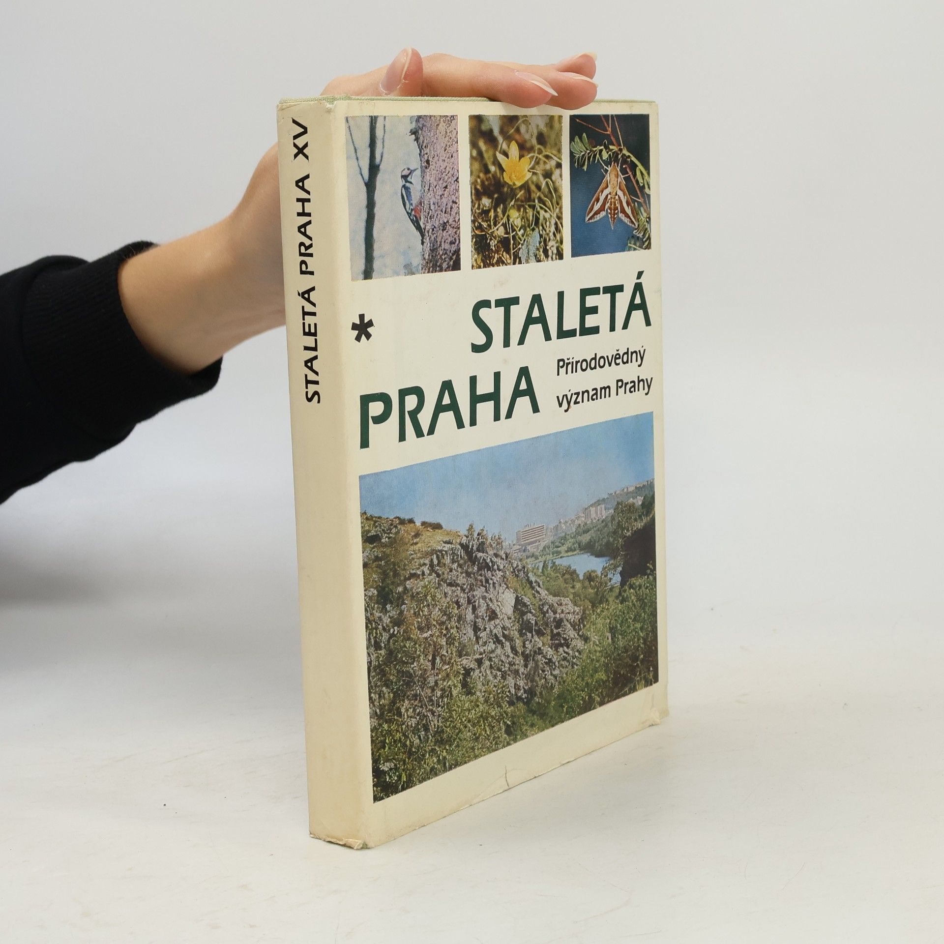 Kolektiv autorů Staletá Praha XV. Přírodovědný význam Prahy