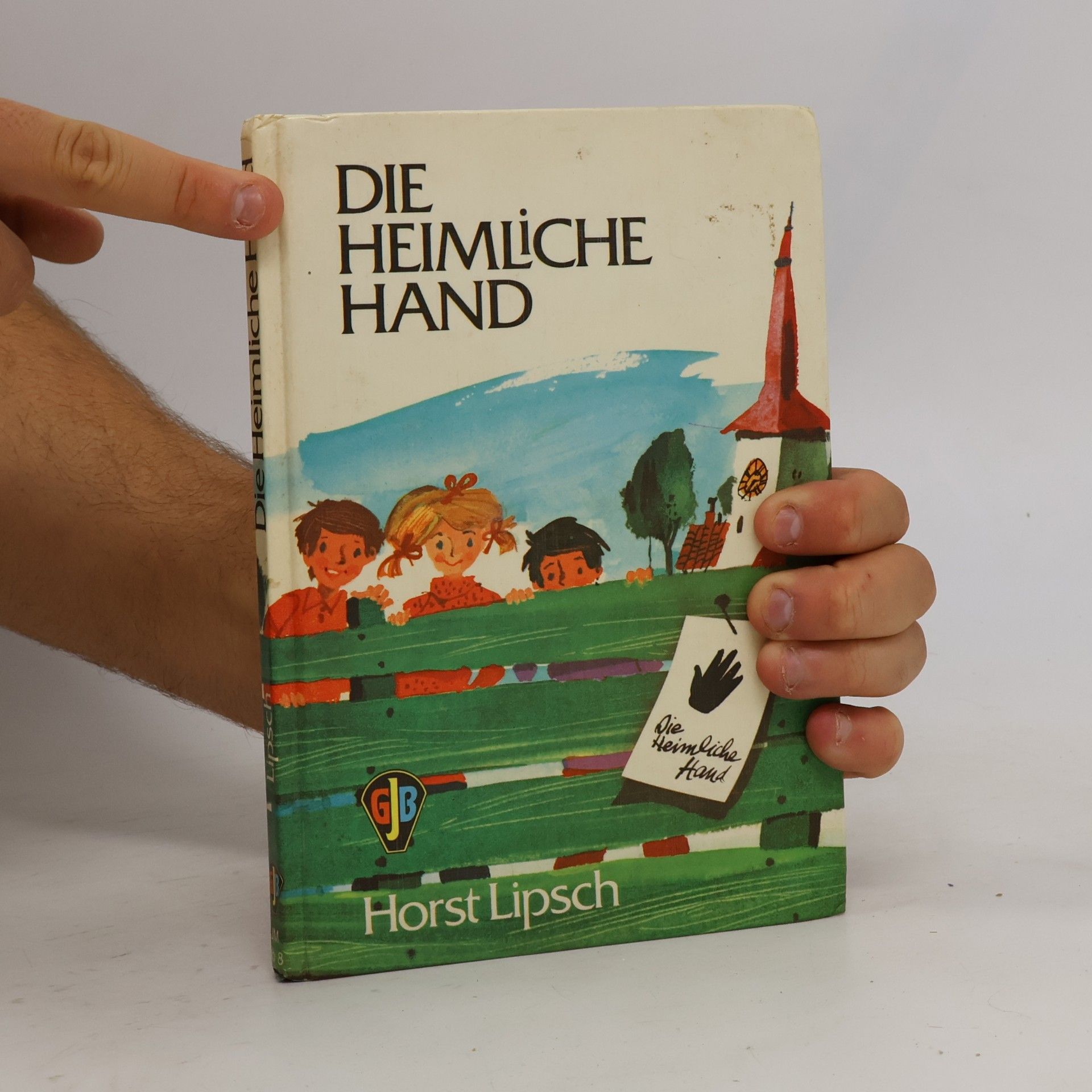 Horst Lipsch Die heimliche Hand