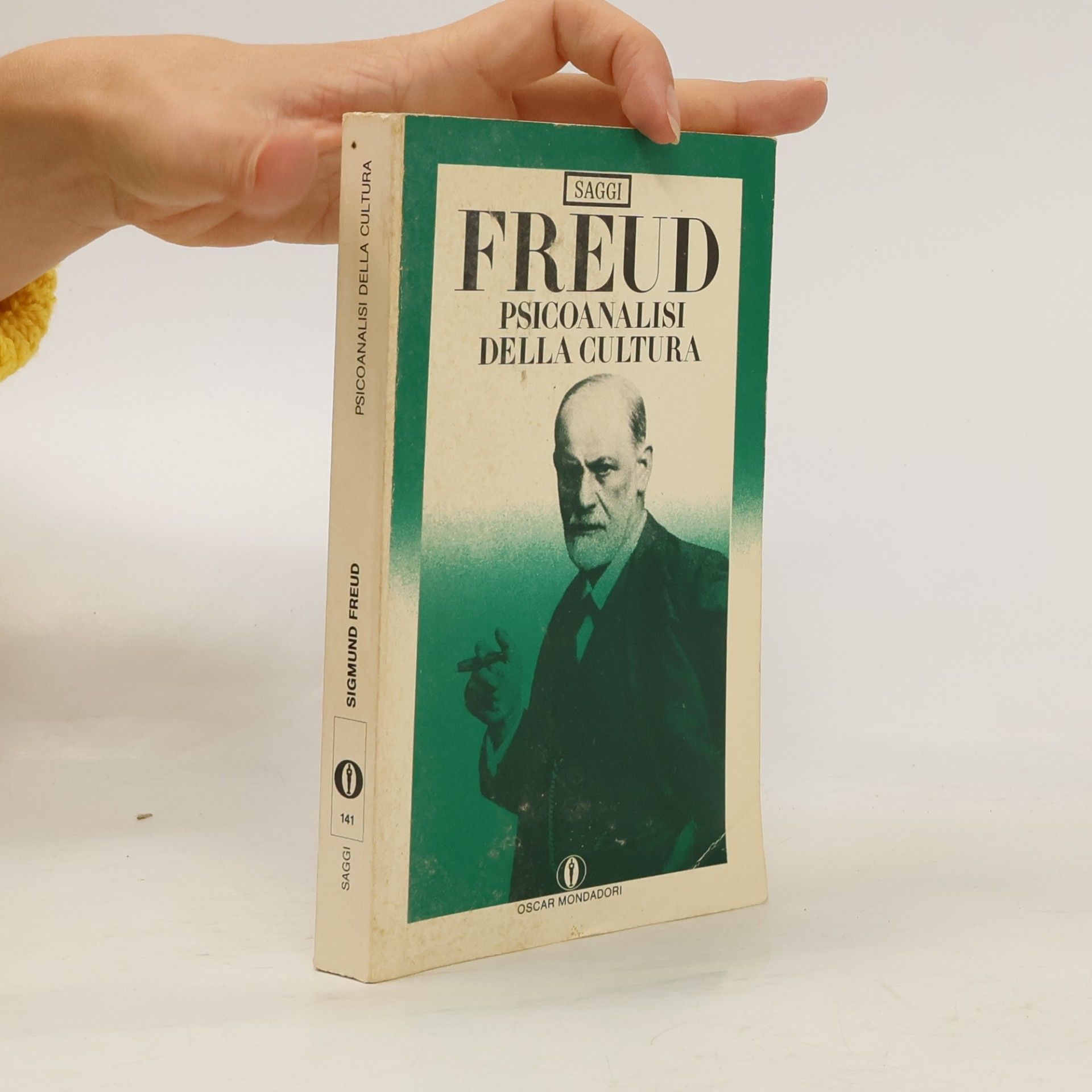 Sigmund Freud Oscar saggi - 141: Psicanalisi della cultura