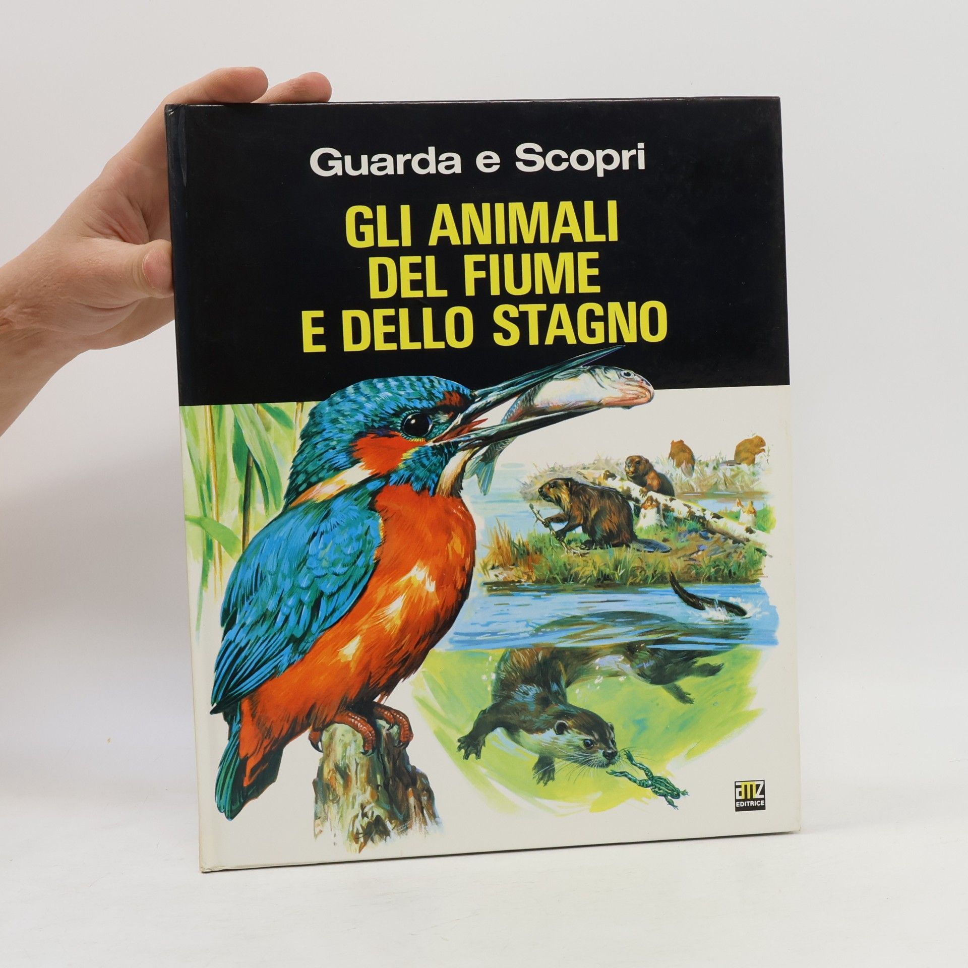 AA.VV. Gli animali del fiume e dello stagno