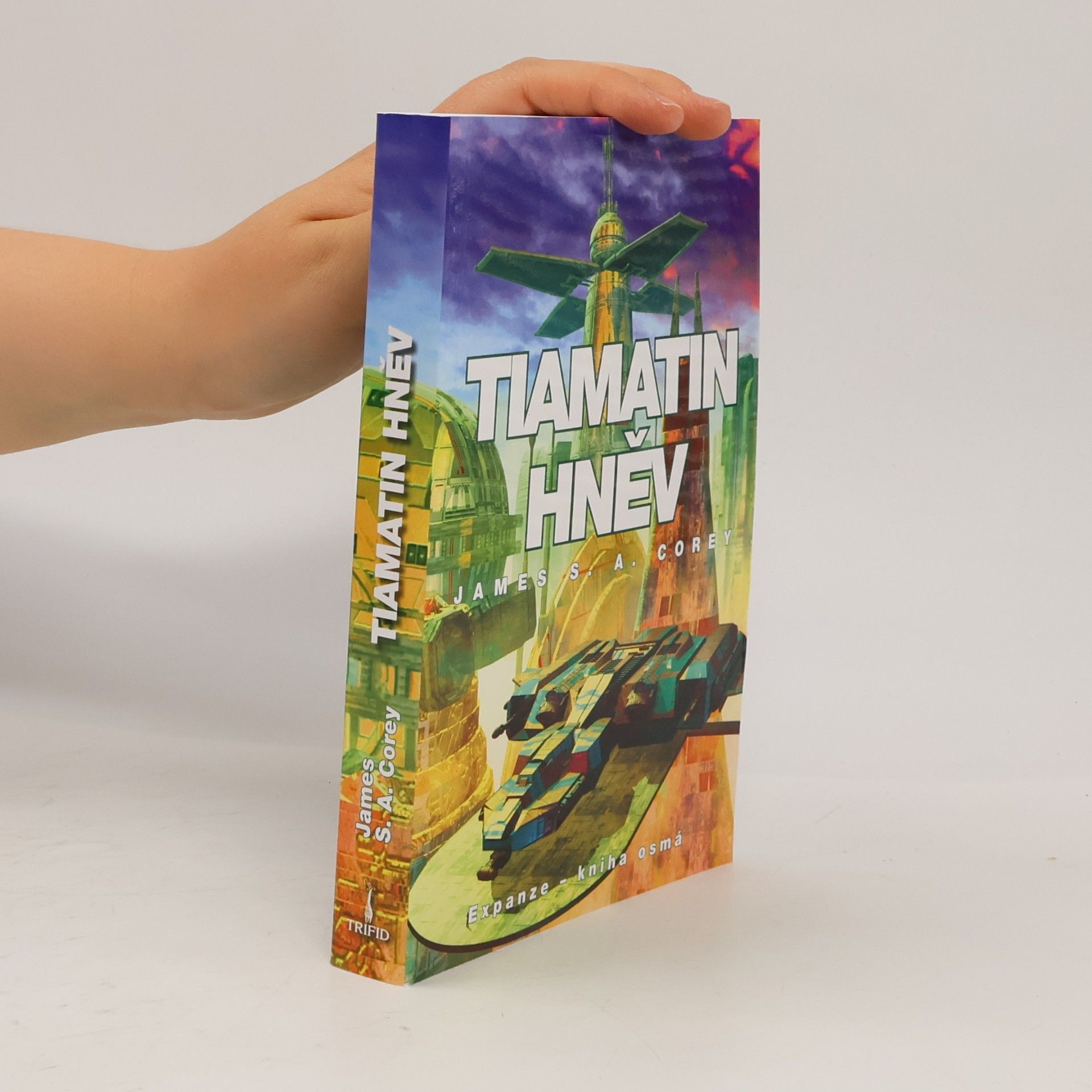 James S.A Corey Tiamatin hněv