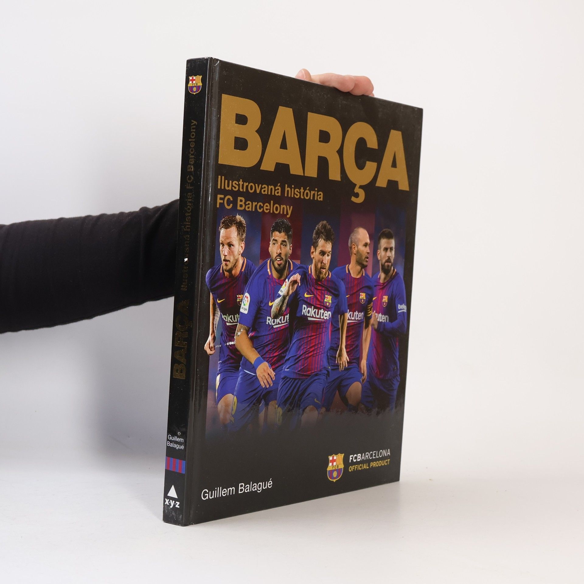 Guillem Balagué Barca: oficiálna iliustrovaná história FC Barcelona