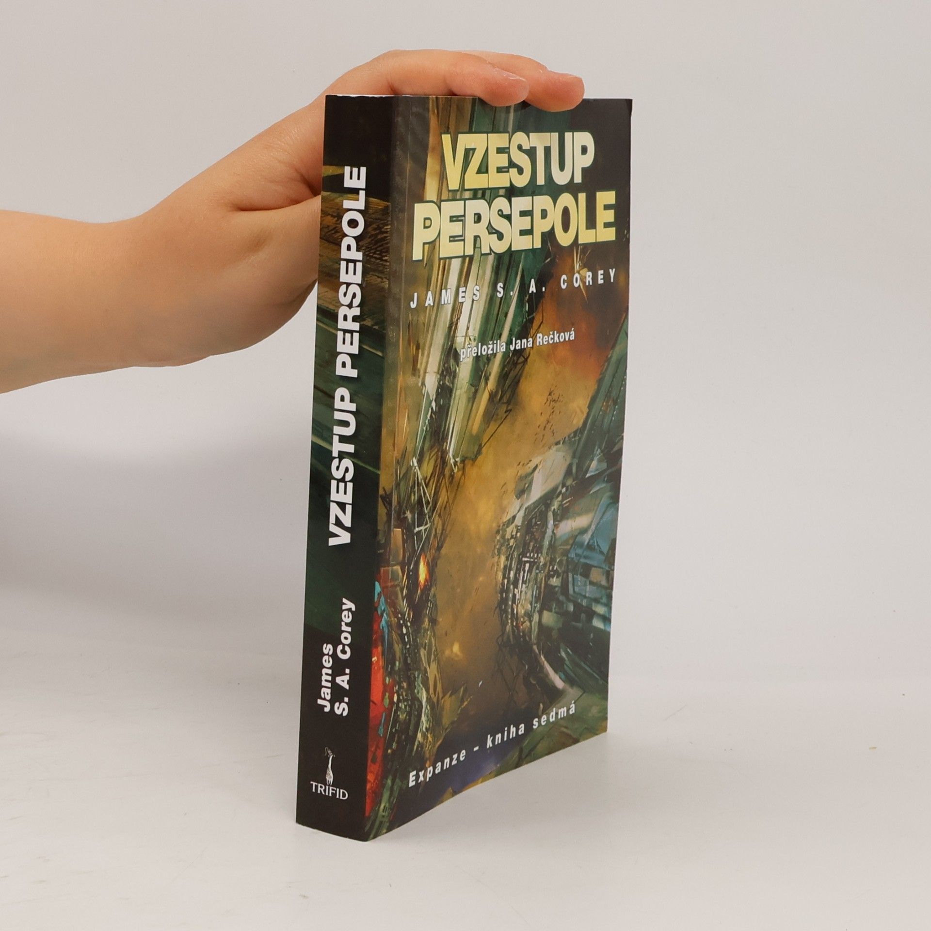 James S.A Corey Vzestup Persepole. Expanze 7