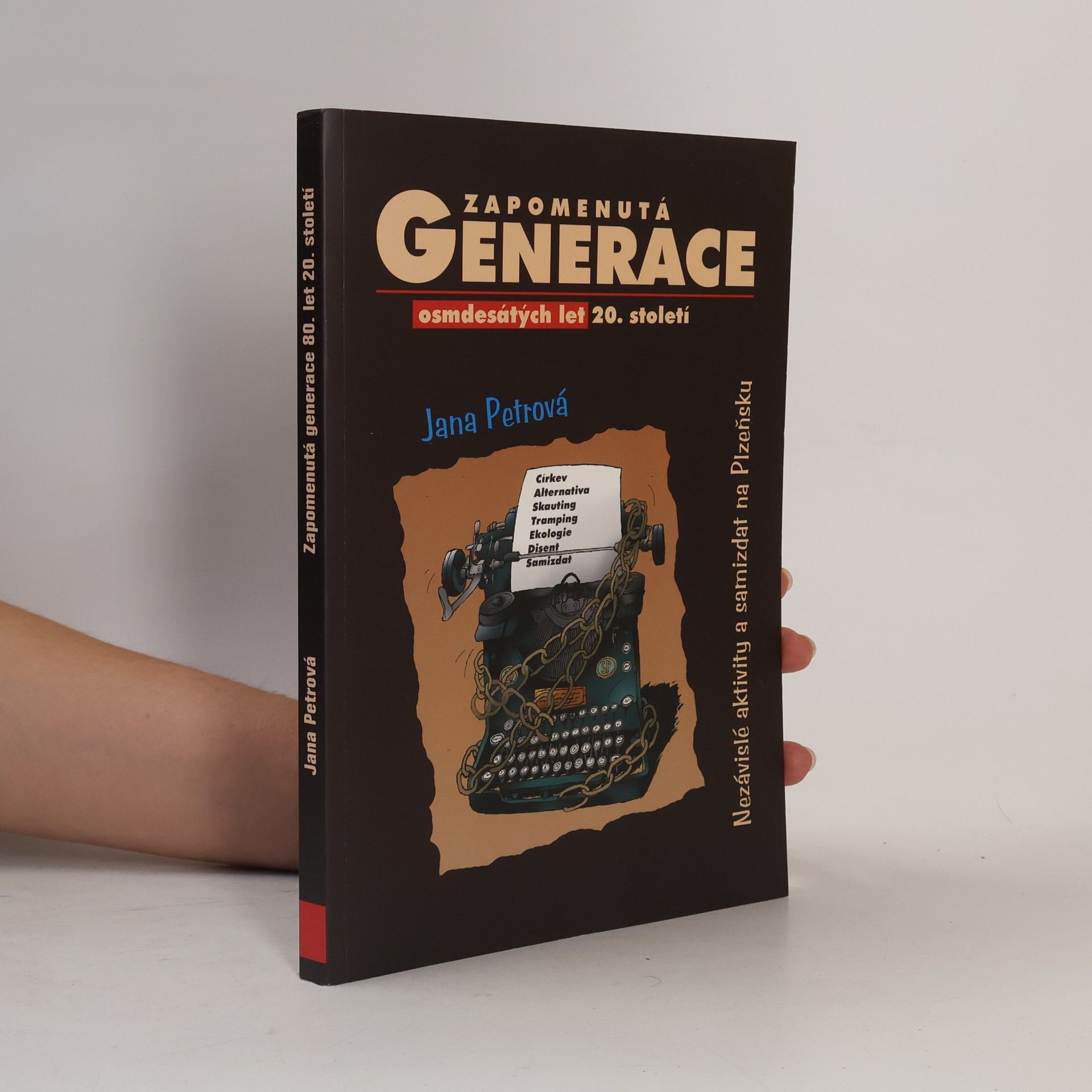 Jana Petrová Zapomenutá generace 80. let 20. století