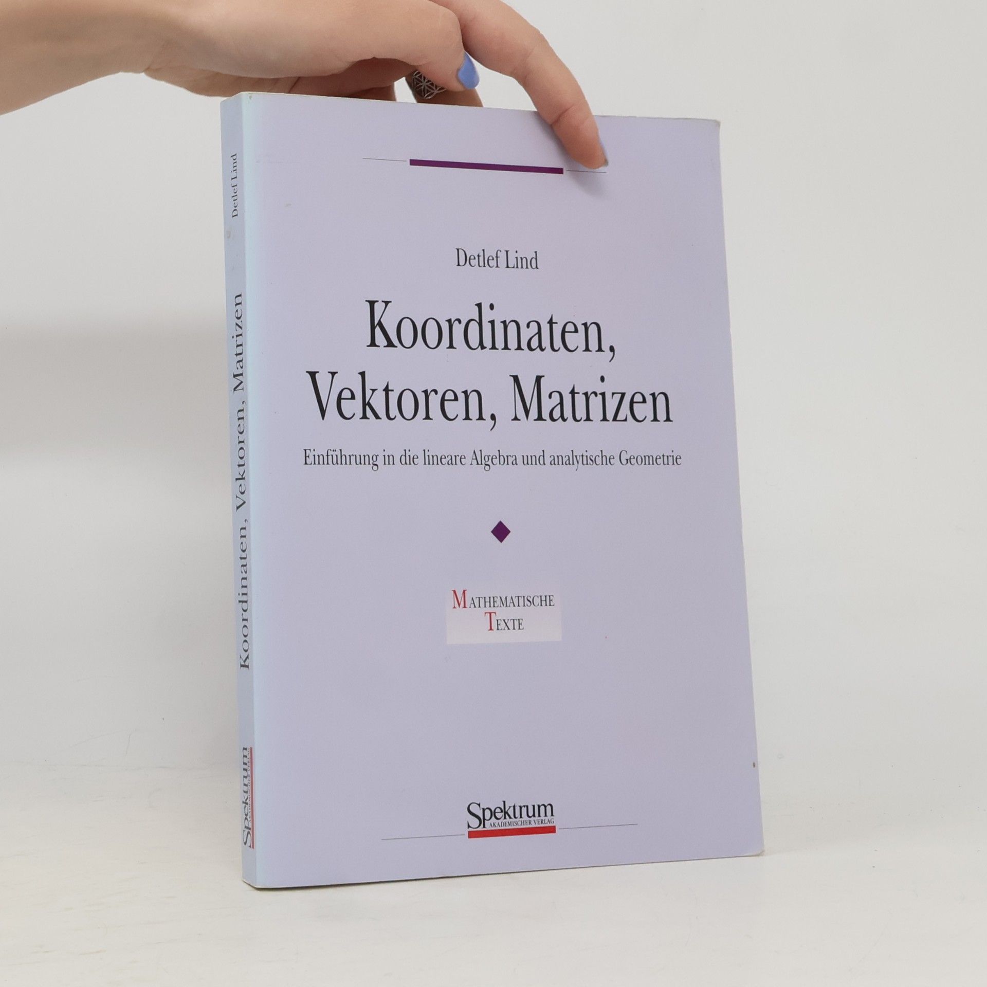 Detlef Lind Koordinaten, Vektoren, Matrizen