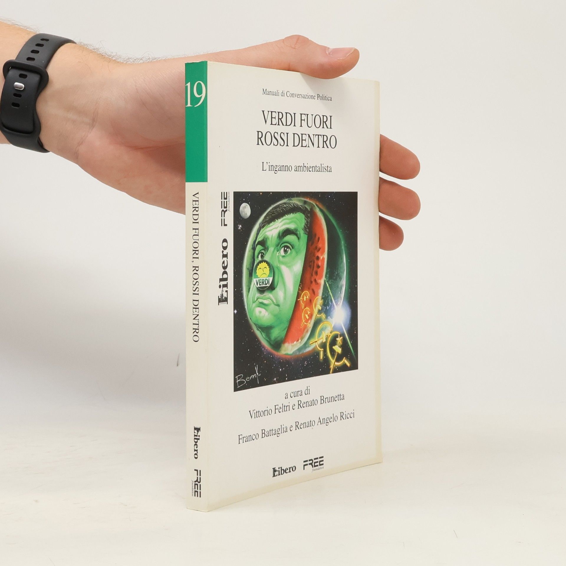 Verdi fuori rossi dentro