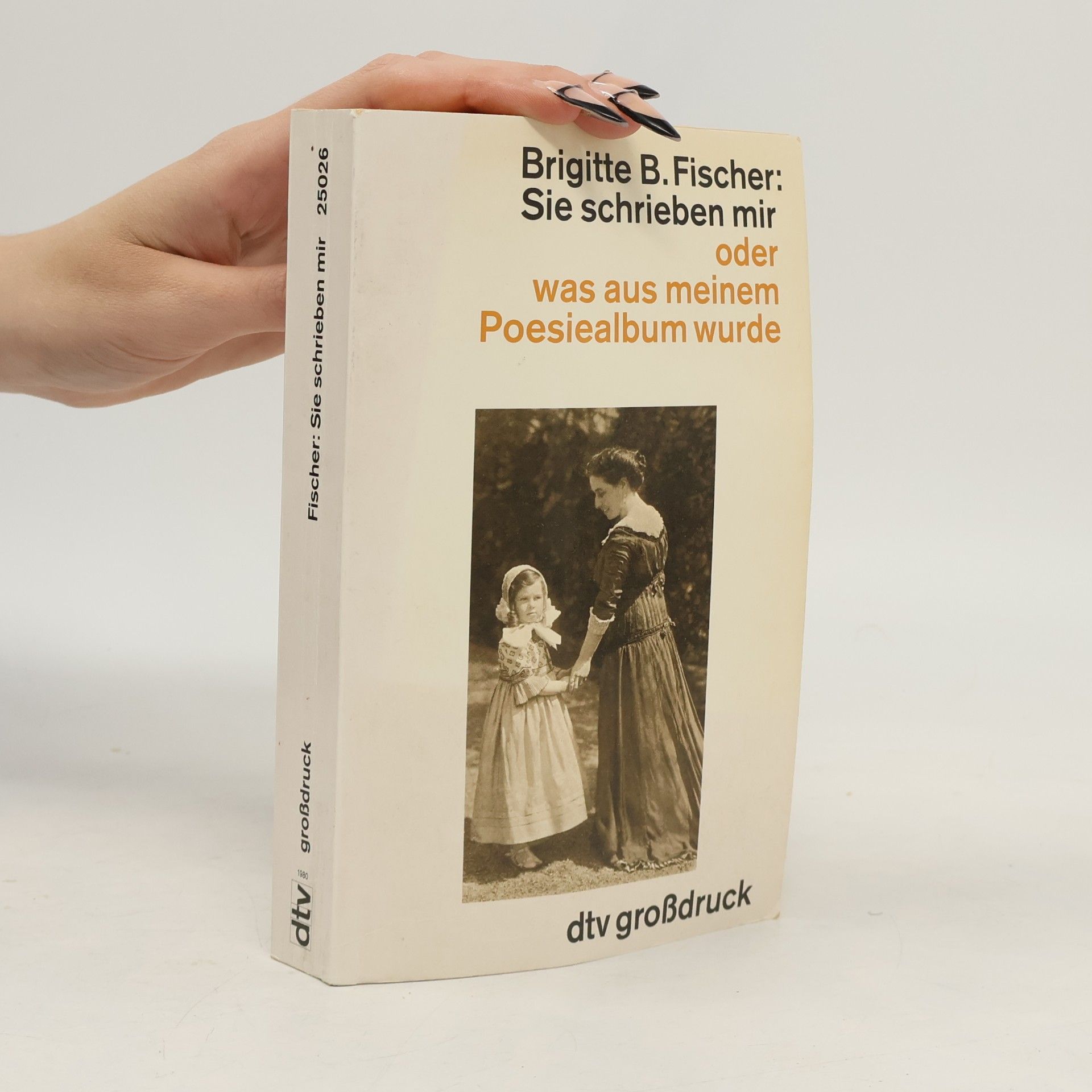 Brigitte Bermann Fischer Sie schrieben mir oder was aus meinem Poesiealbum wurde