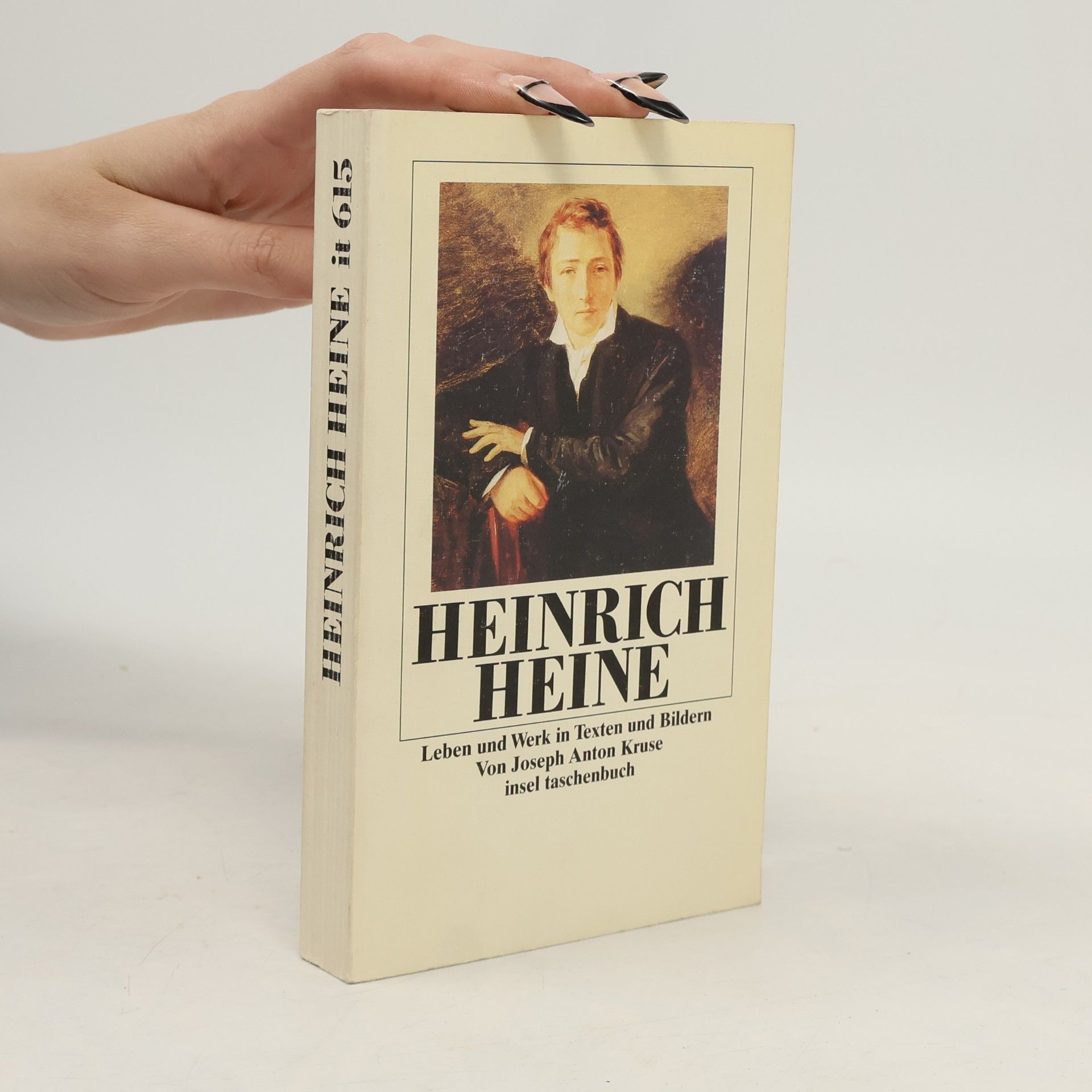 Joseph A. Kruse Heinrich Heine, Leben und Werk in Daten und Bildern