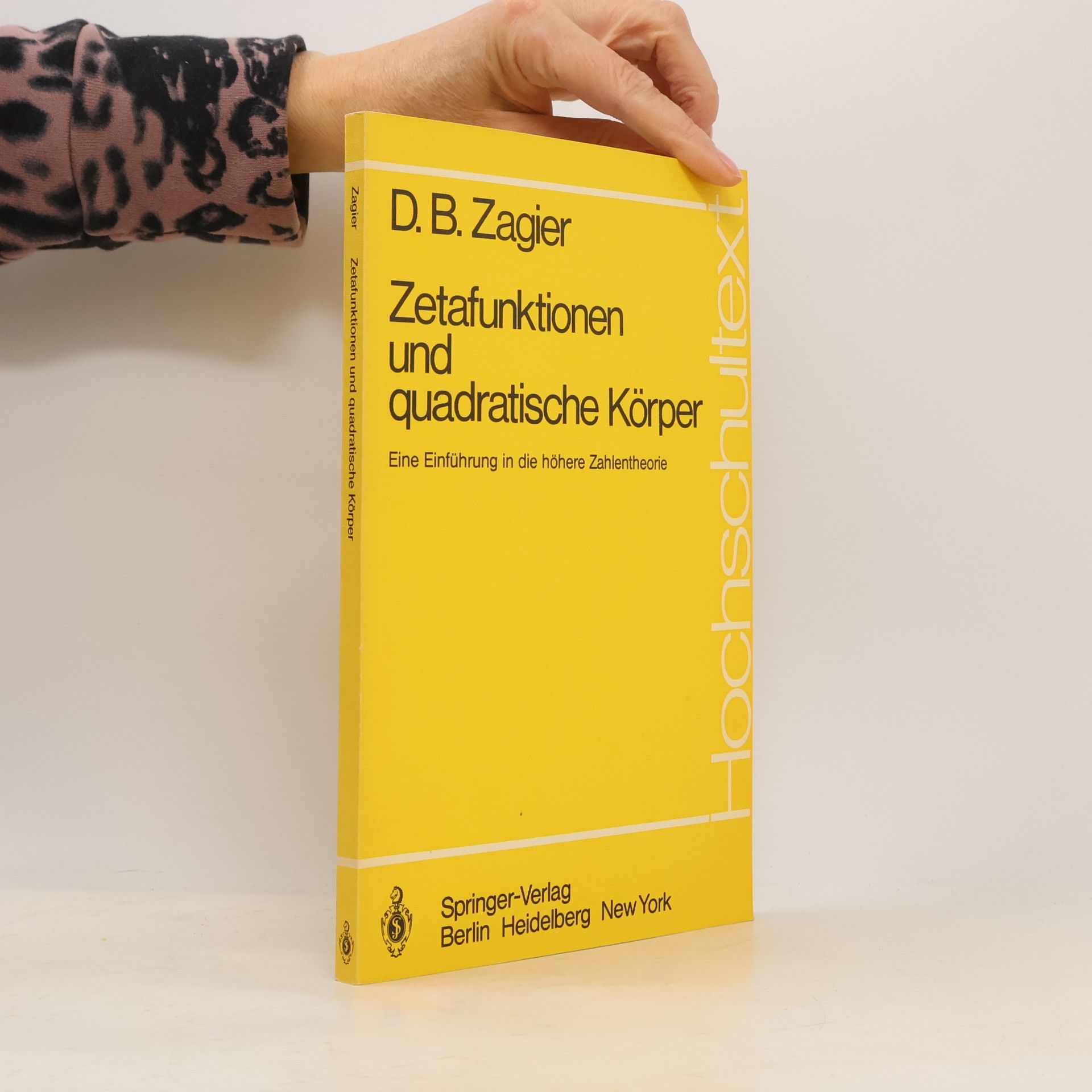 Hochschultext: Zetafunktionen und quadratische Körper