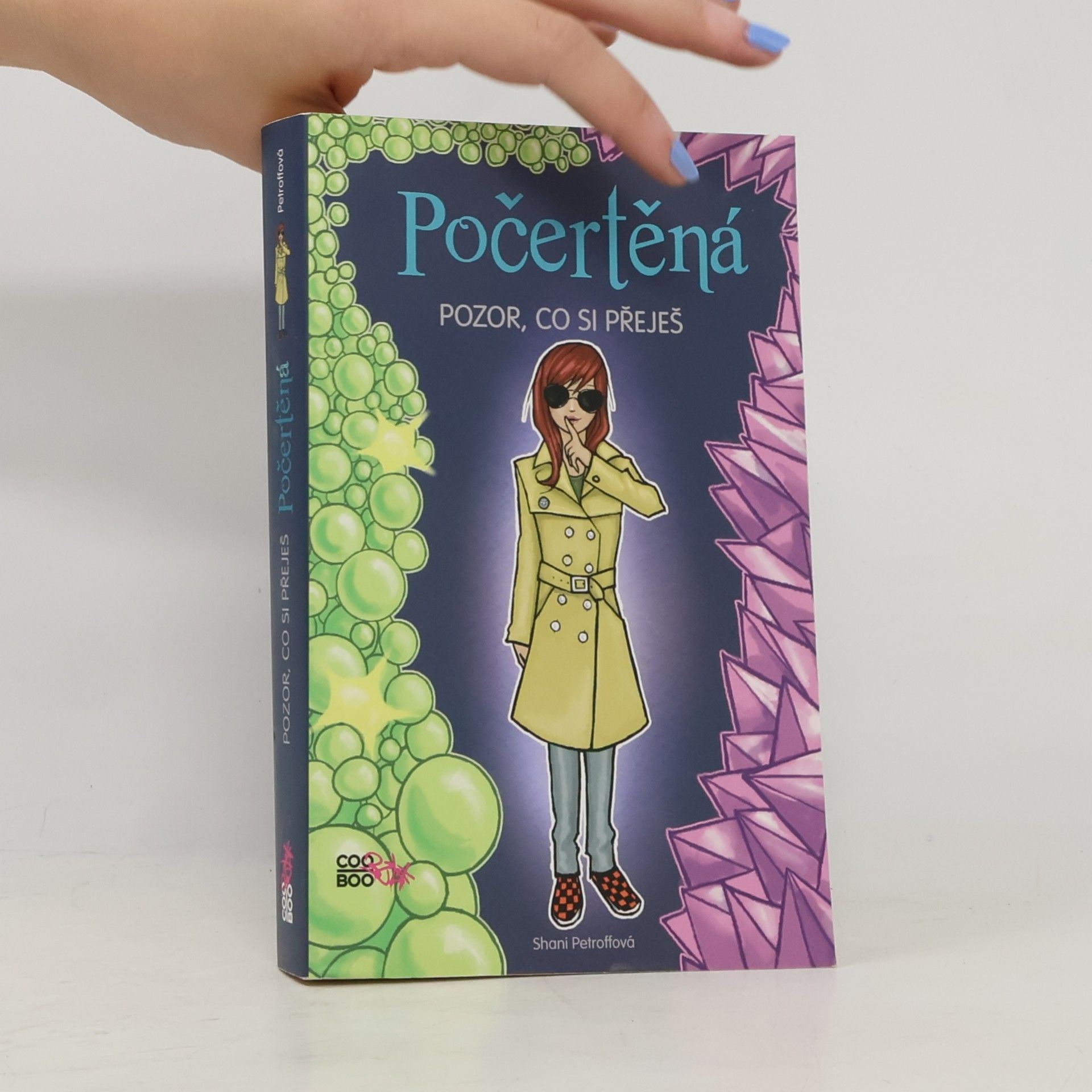 Shani Petroff Počertěná. Pozor, co si přeješ