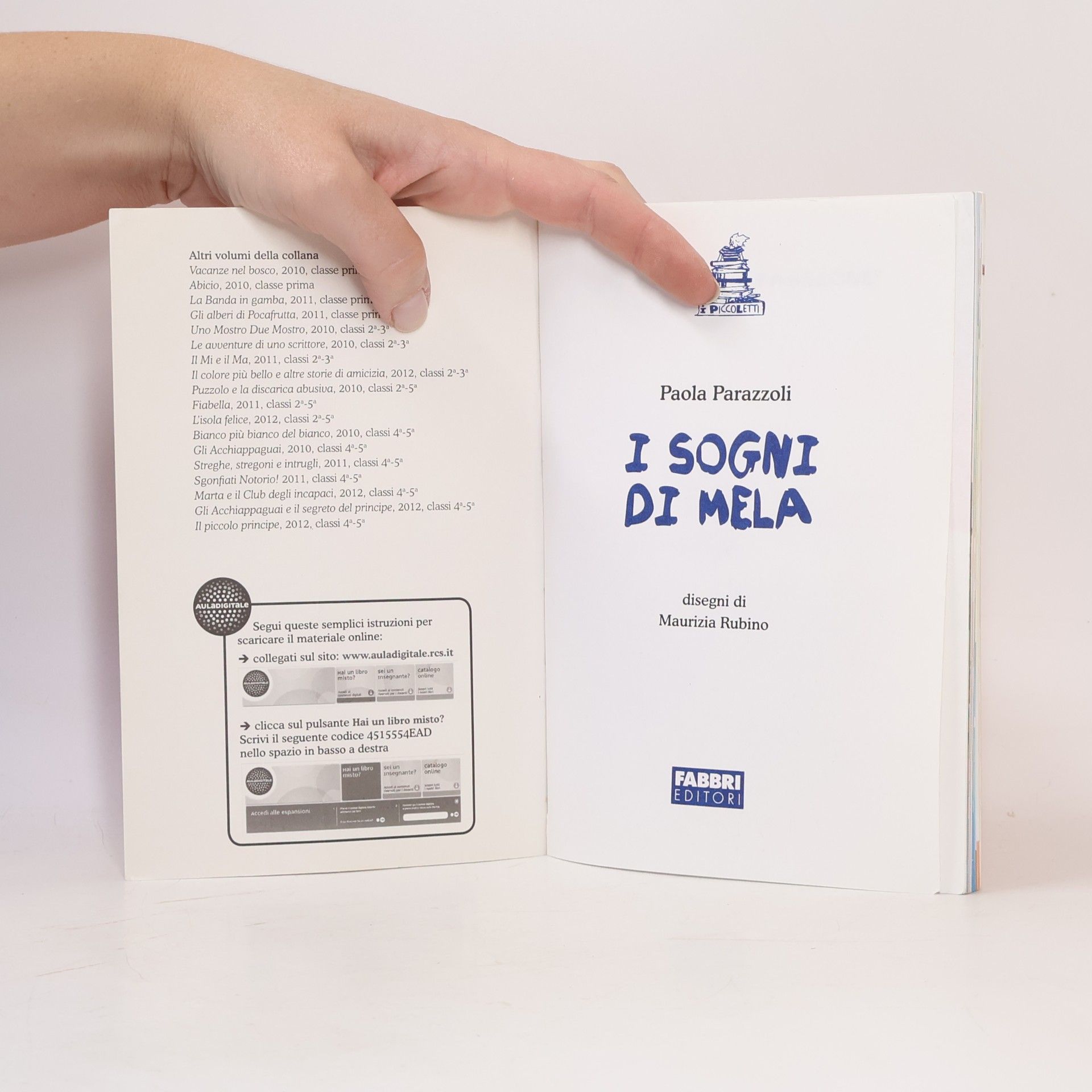 Paola Parazzoli I Piccoletti Classi 2-3: I sogni di Mela. Per la scuola elementare