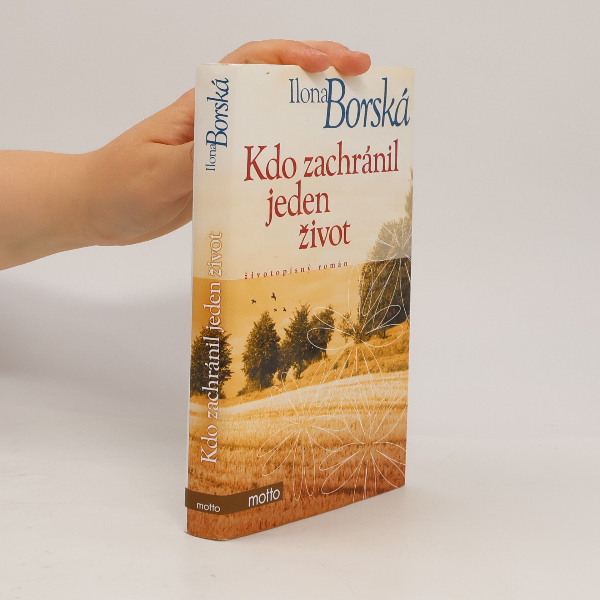 Ilona Borská Kdo zachránil jeden život