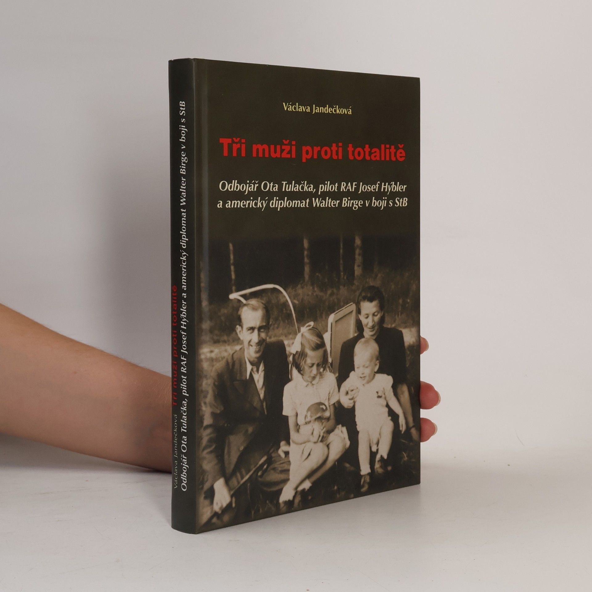 Václava Jandečková Tři muži proti totalitě