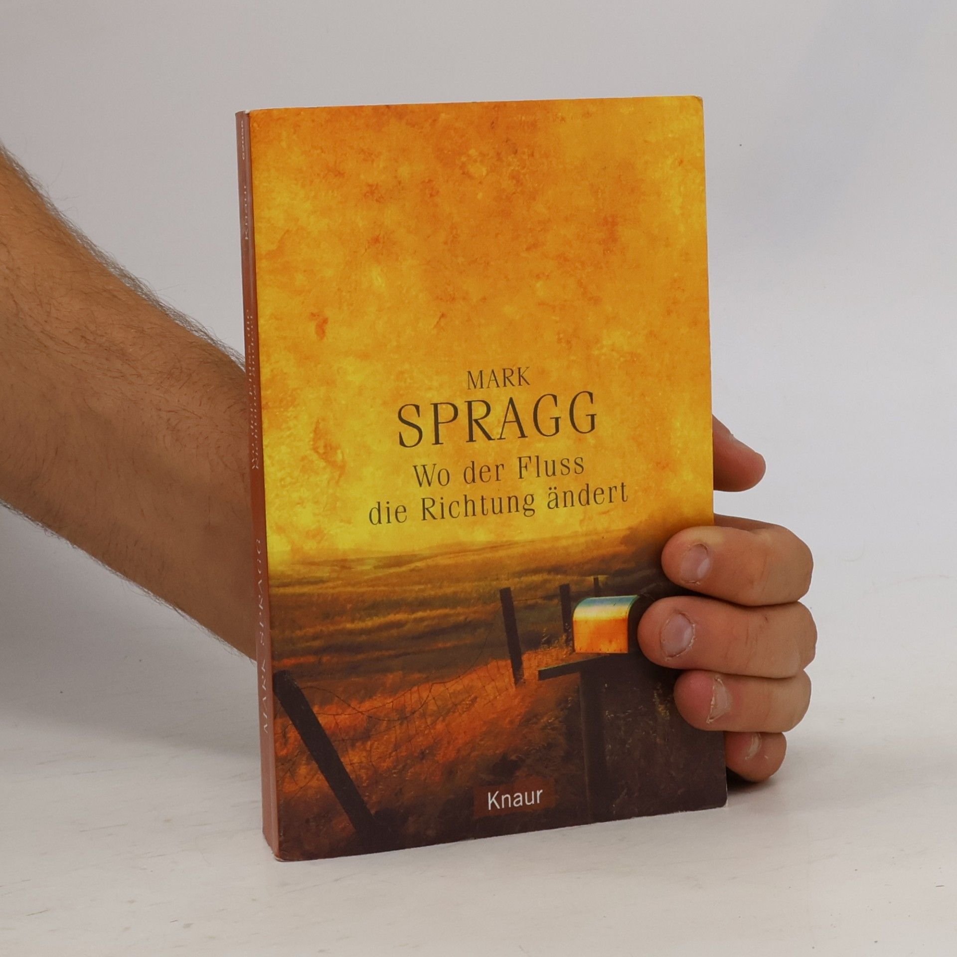 Mark Spragg Wo der Fluss die Richtung ändert