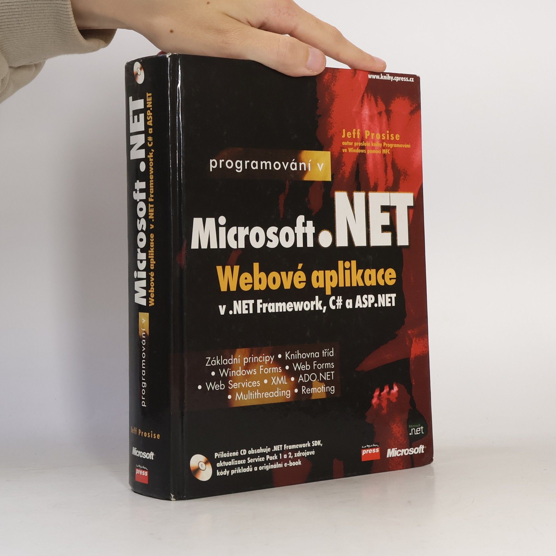 Jeff Prosise Programování v Microsoft .NET - webové aplikace v .Net Framework, C# a ASP.NET