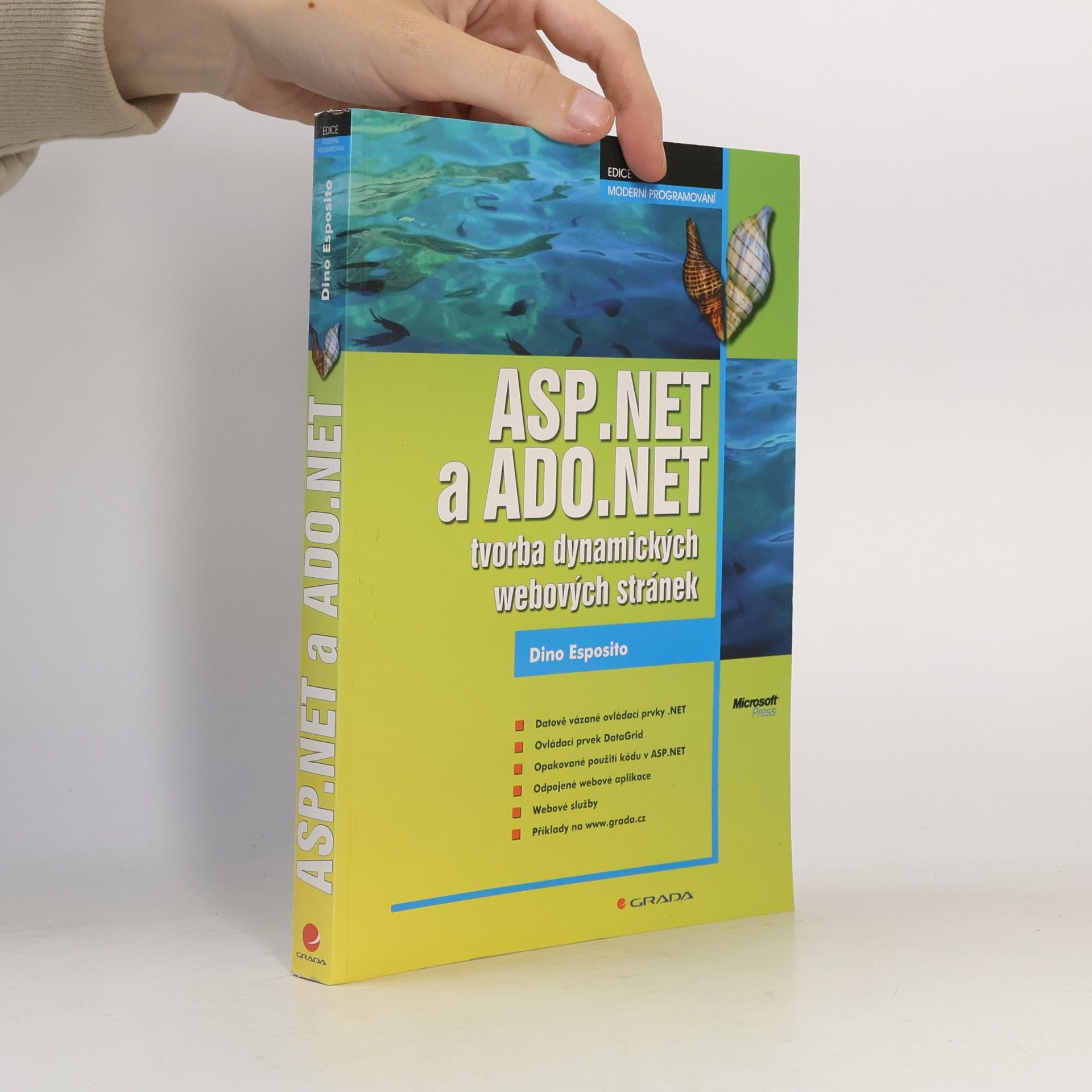 Dino Esposito ASP.NET a ADO.NET : tvorba dynamických webových stránek