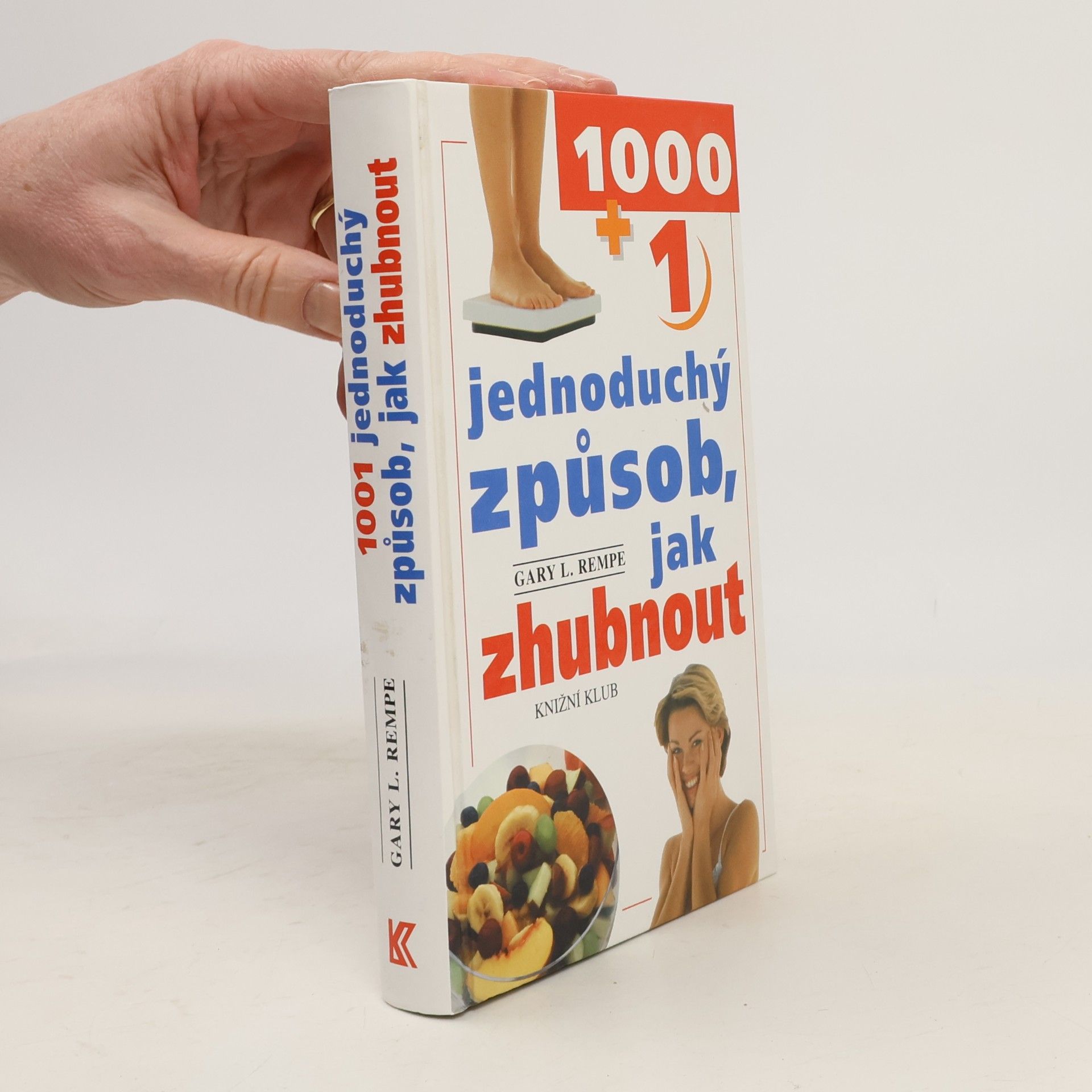 Gary L. Rempe 1001 jednoduchý způsob, jak zhubnout