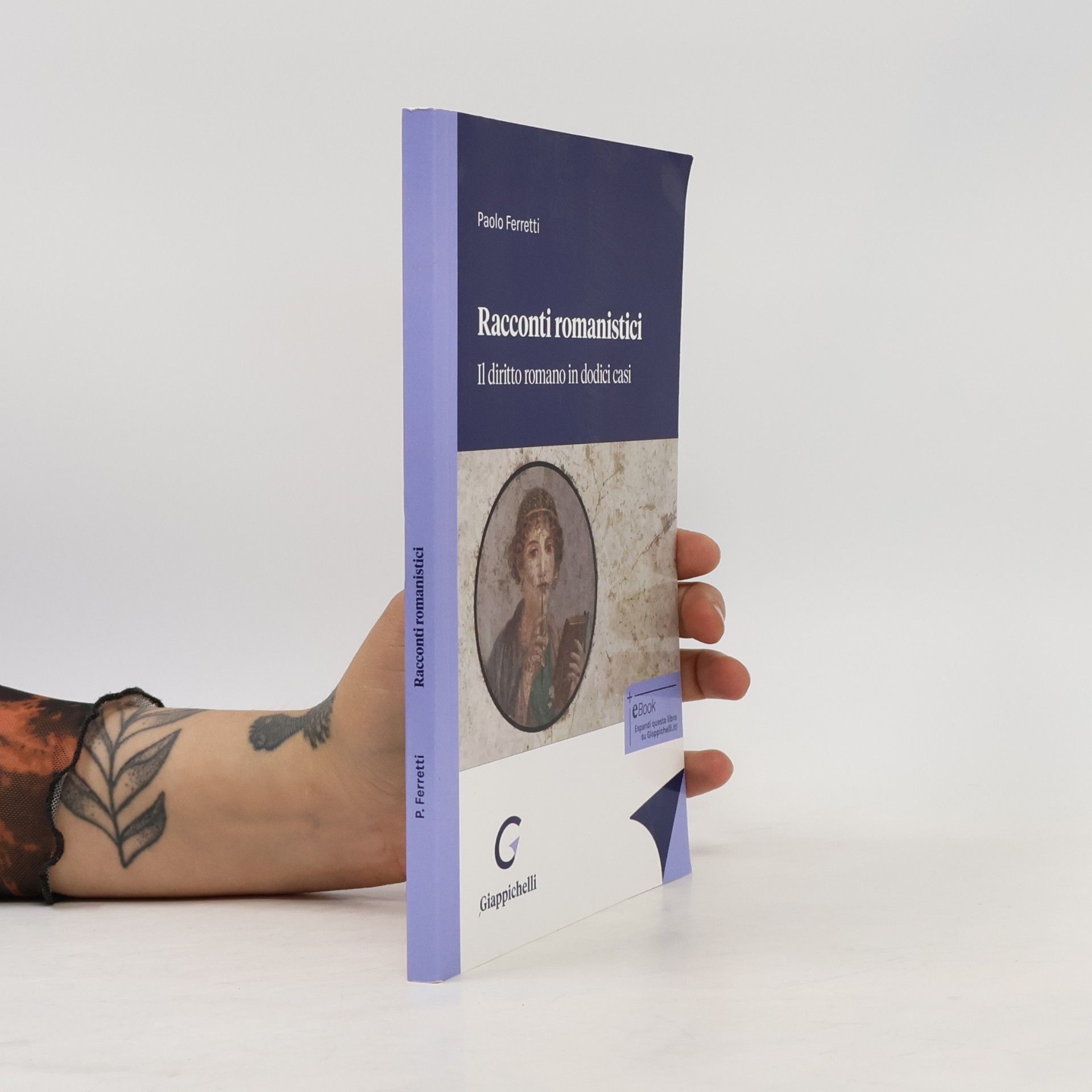 Racconti romanistici. Il diritto romano in dodici casi + eBook