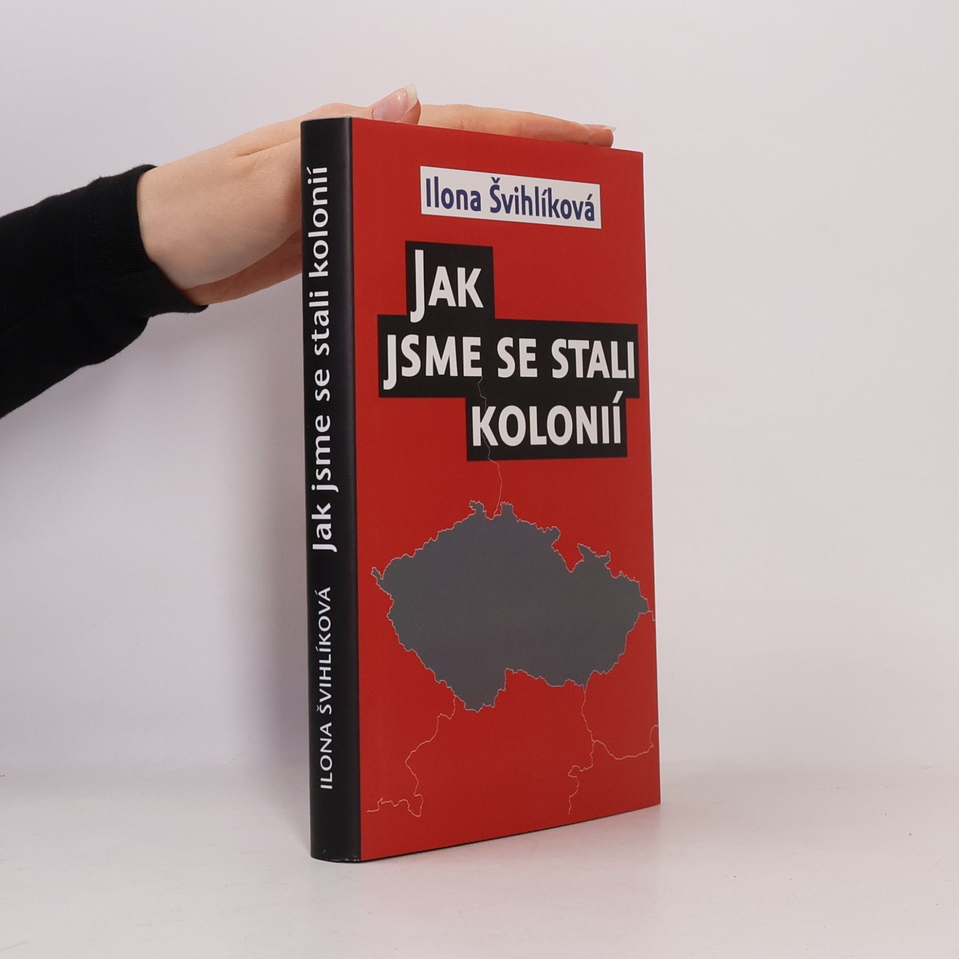 Jak jsme se stali kolonií