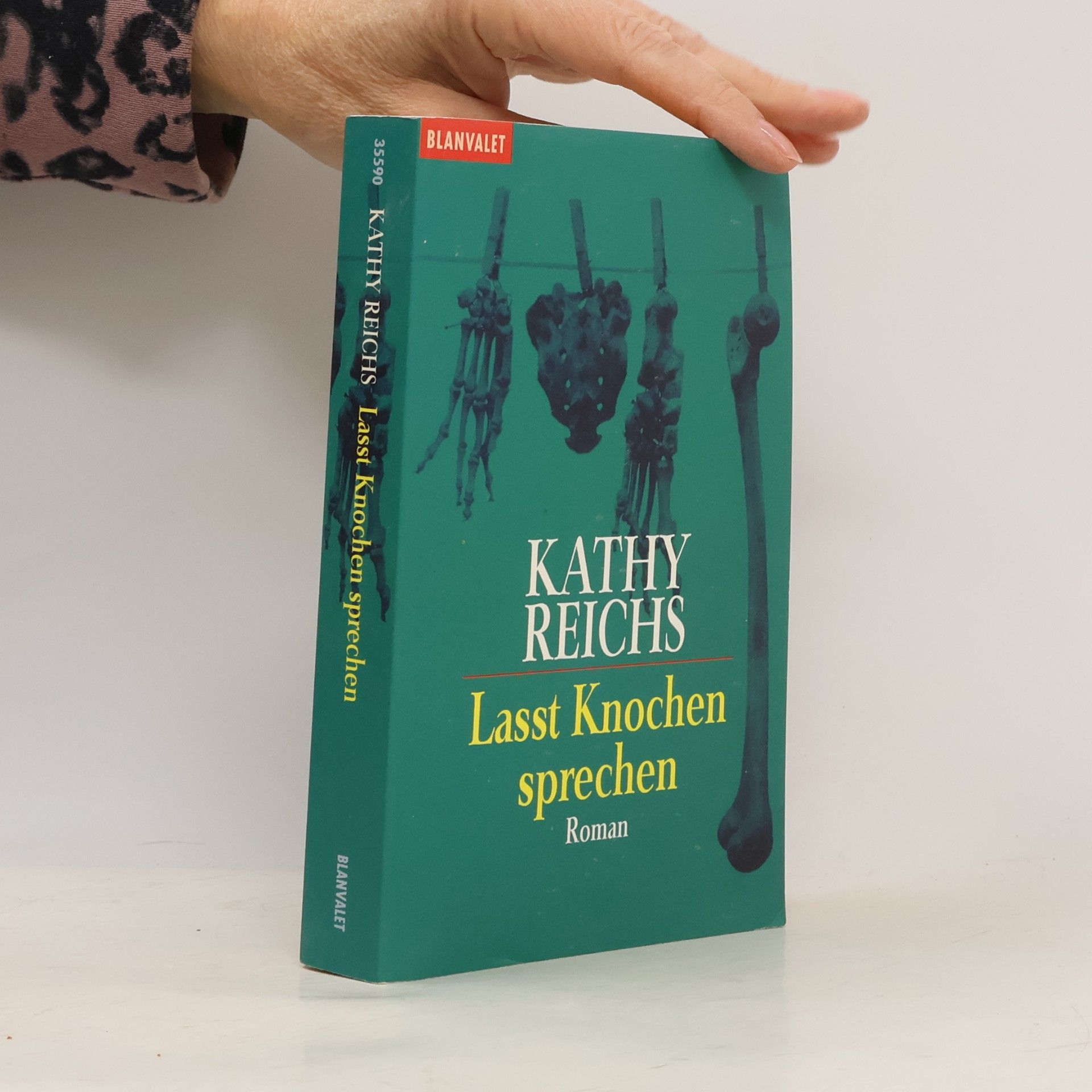 Kathy Reichs Lasst Knochen sprechen