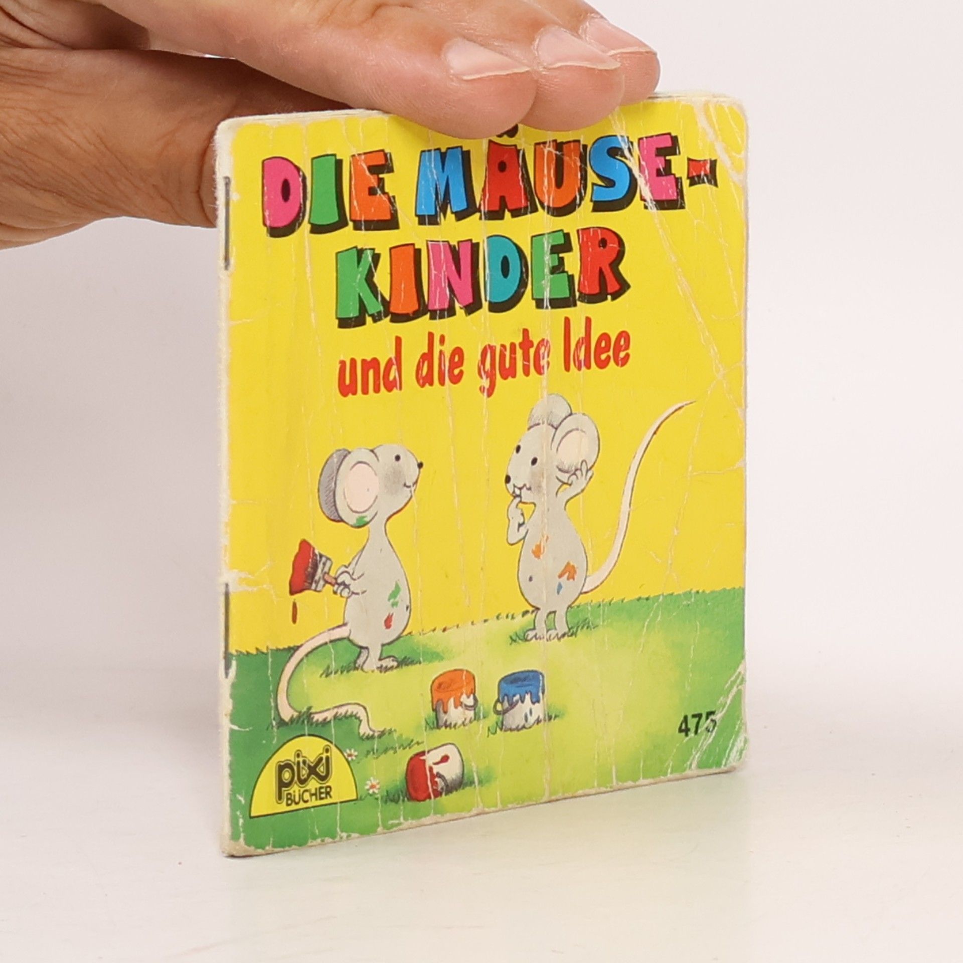 Anne-Marie Constant Pixi Bücher - 475: Die Mäusekinder und die gute Idee
