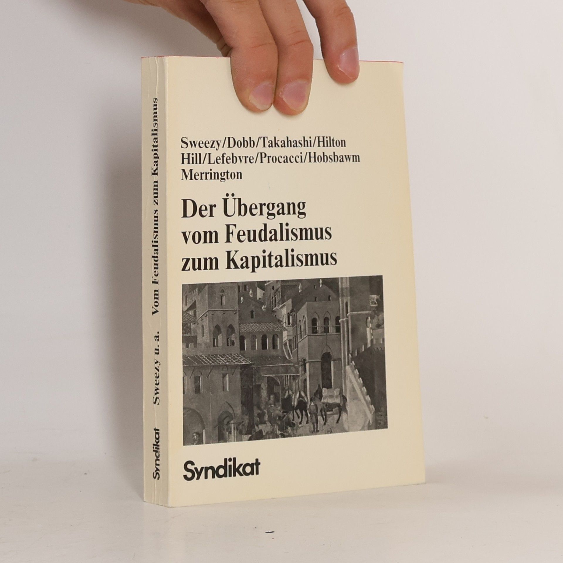 Der Übergang vom Feudalismus zum Kapitalismus
