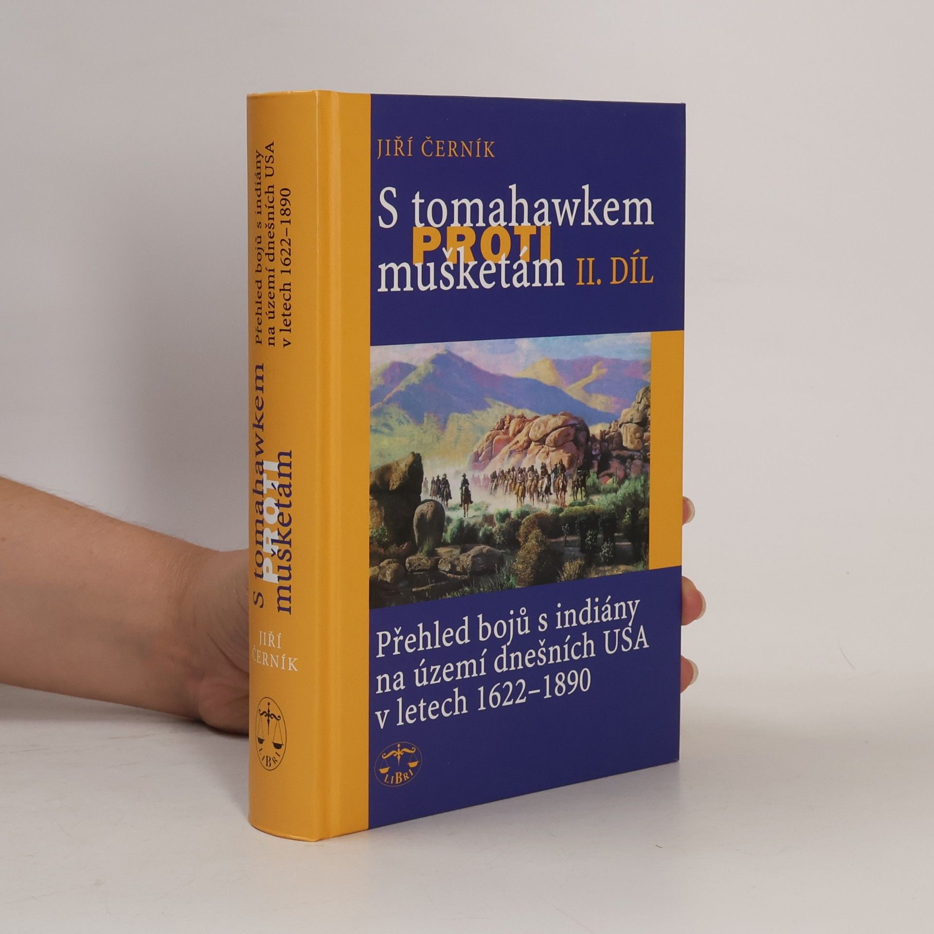 Jiří Černík S tomahawkem proti mušketám II.