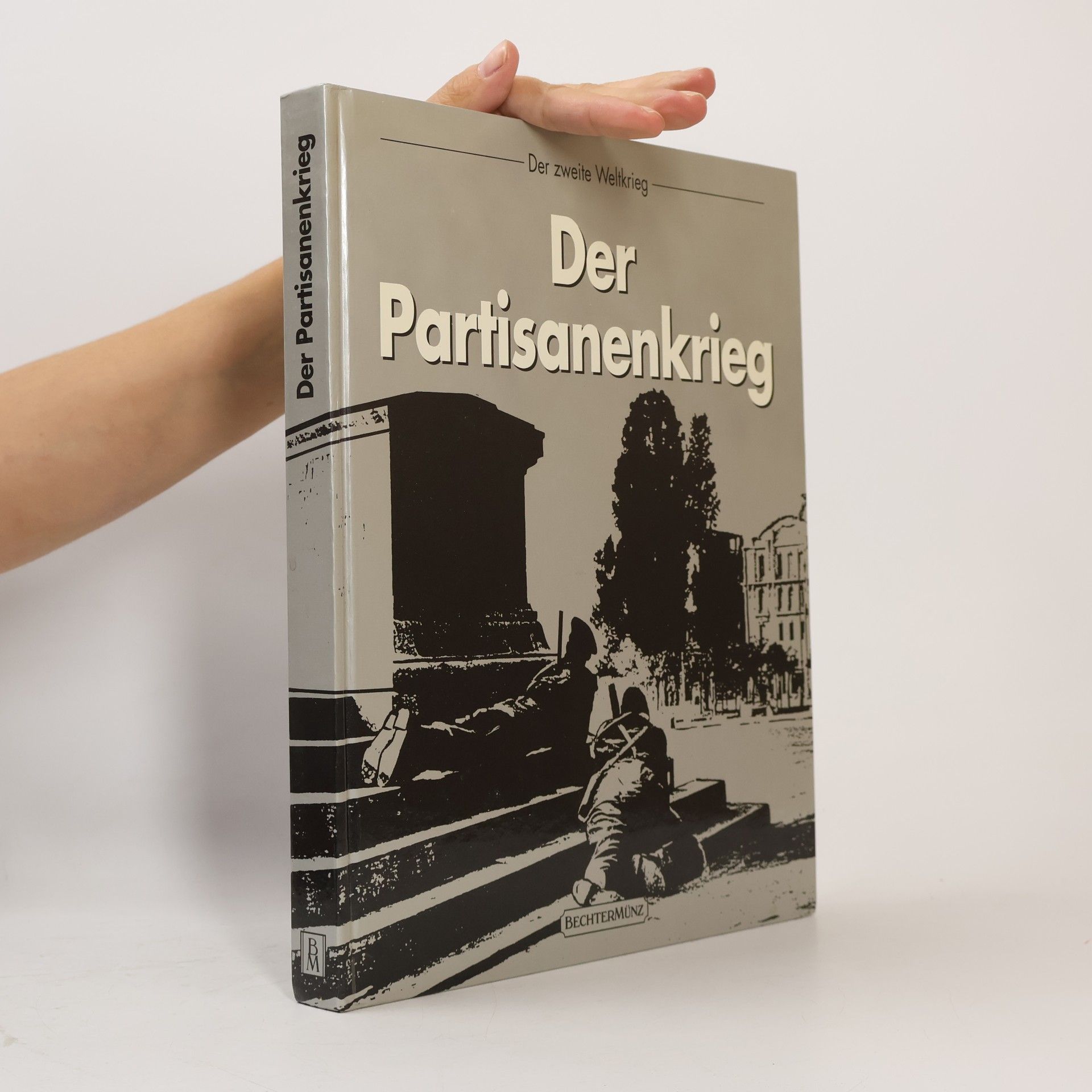 Ronald H. Bailey Der Partisanenkrieg