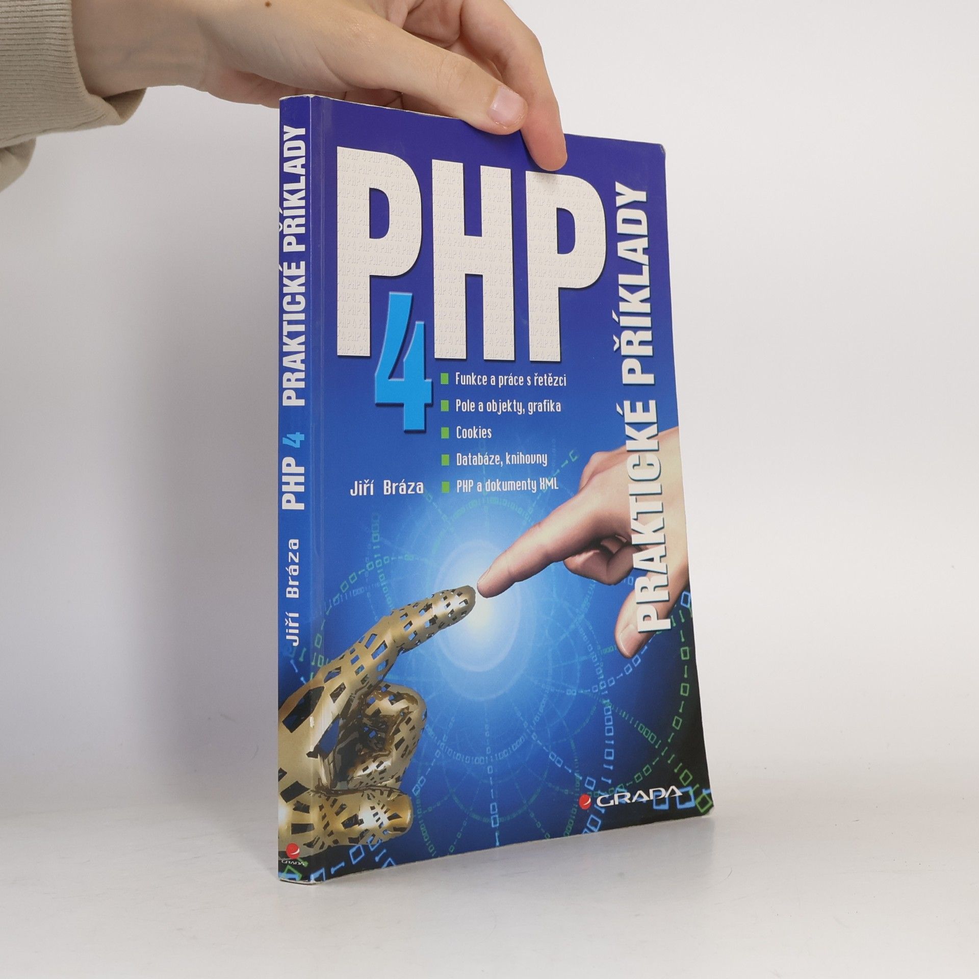 Jiří Bráza PHP 4. Praktické příklady