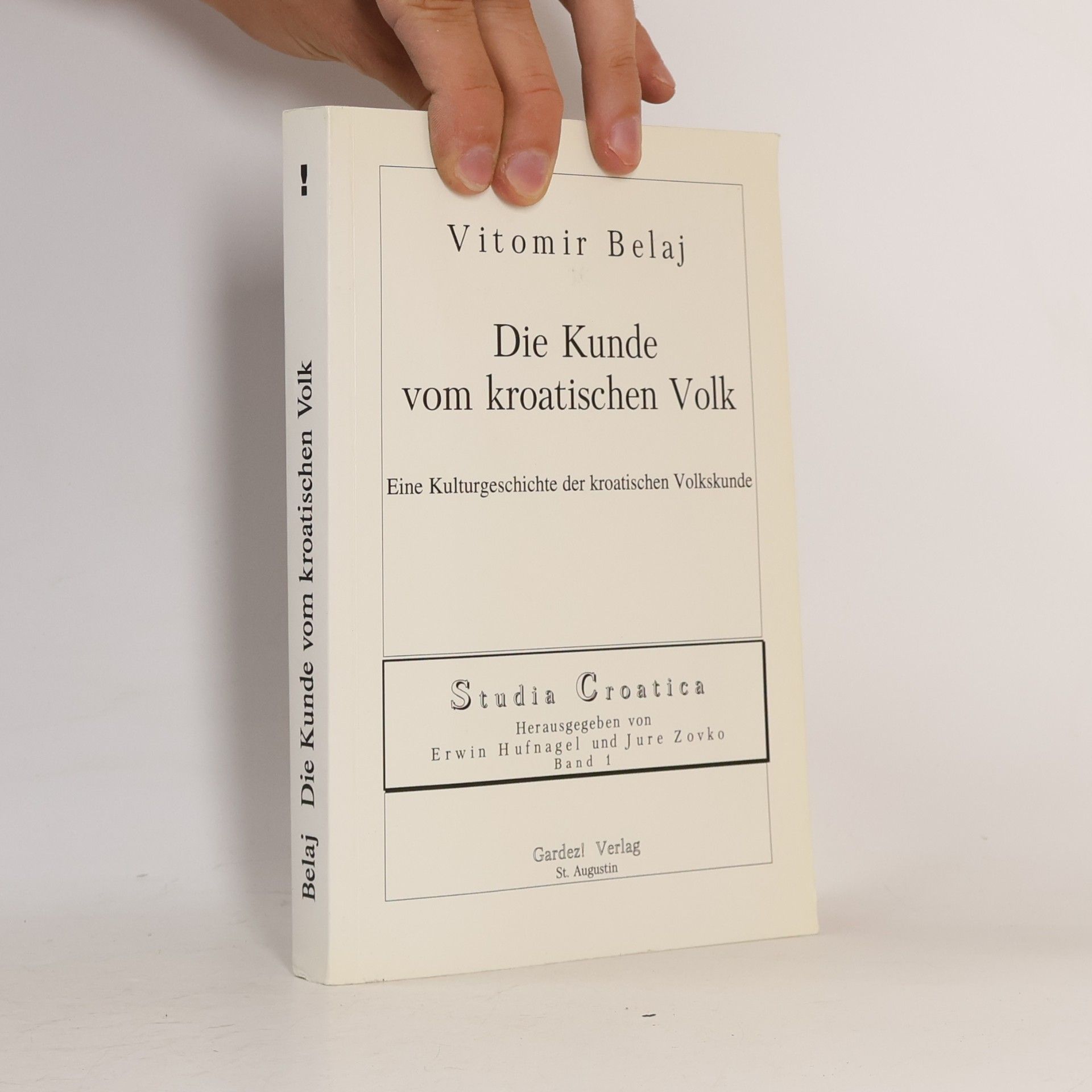 Vitomir Belaj Die Kunde vom kroatischen Volk