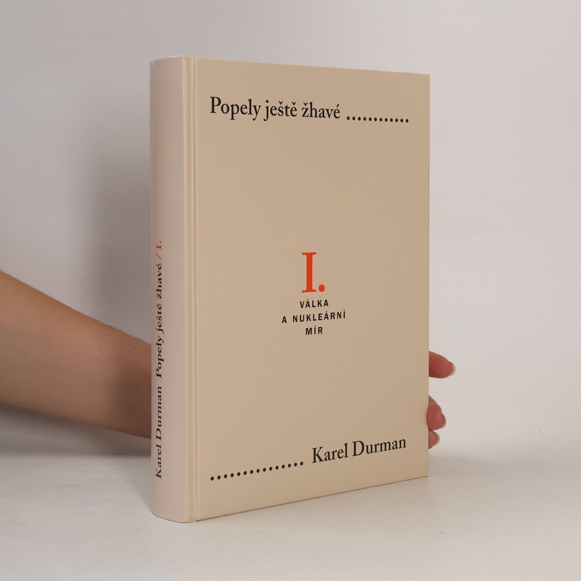 Karel Durman Popely ještě žhavé I.